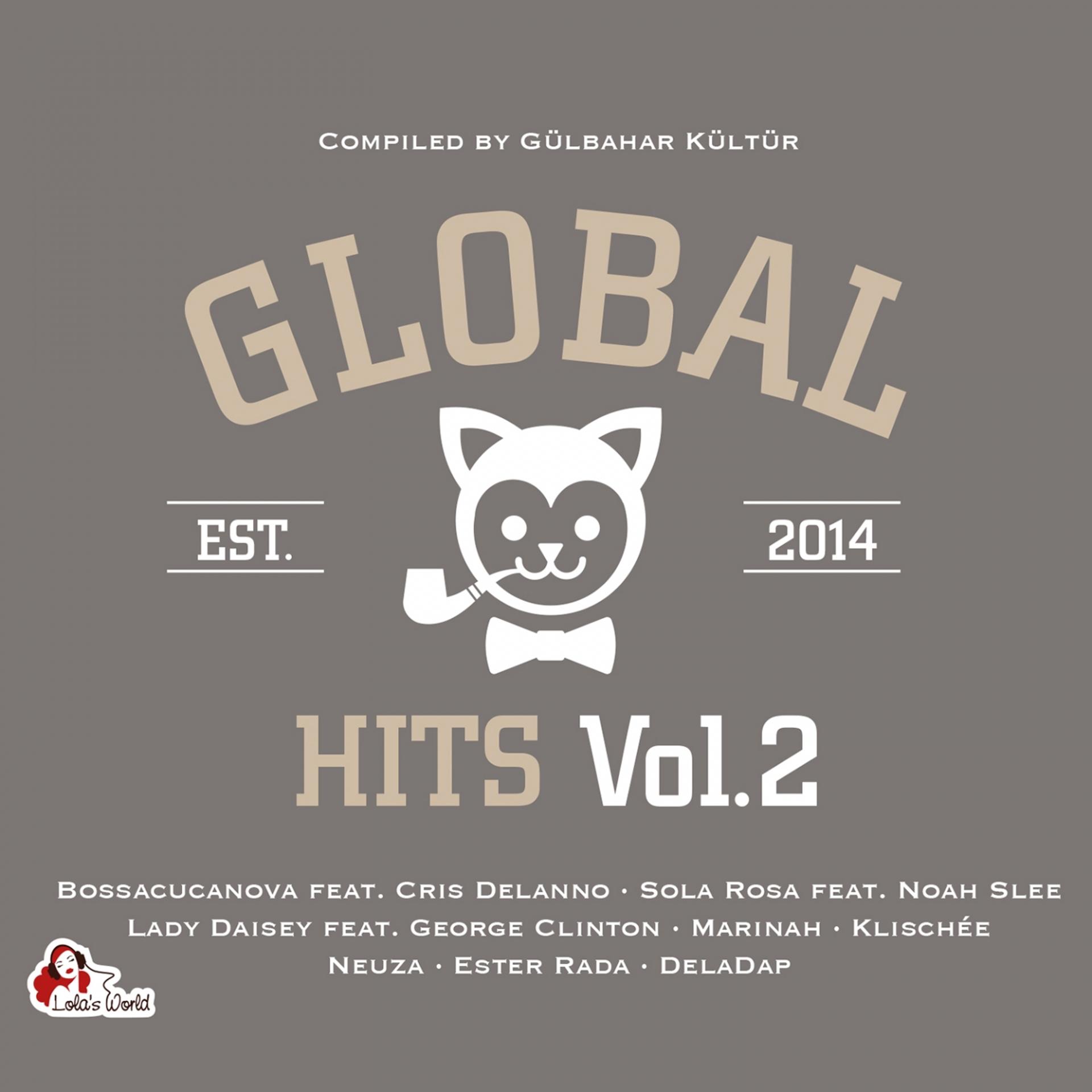 Постер альбома Global Hits, Vol. 2 (Compiled by Gülbahar Kültür)