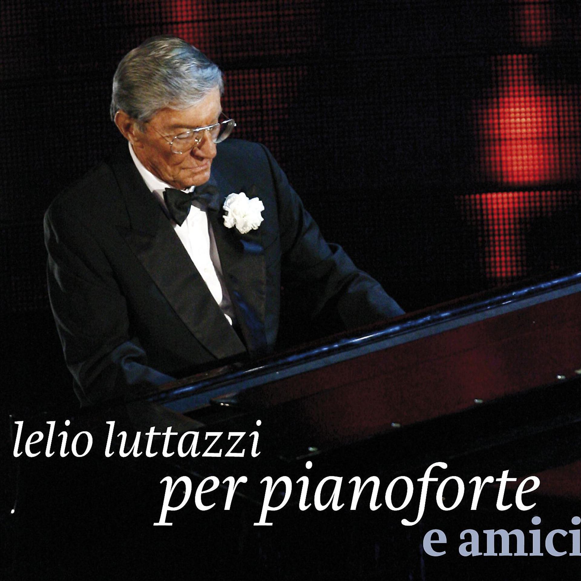 Постер альбома Per pianoforte e amici