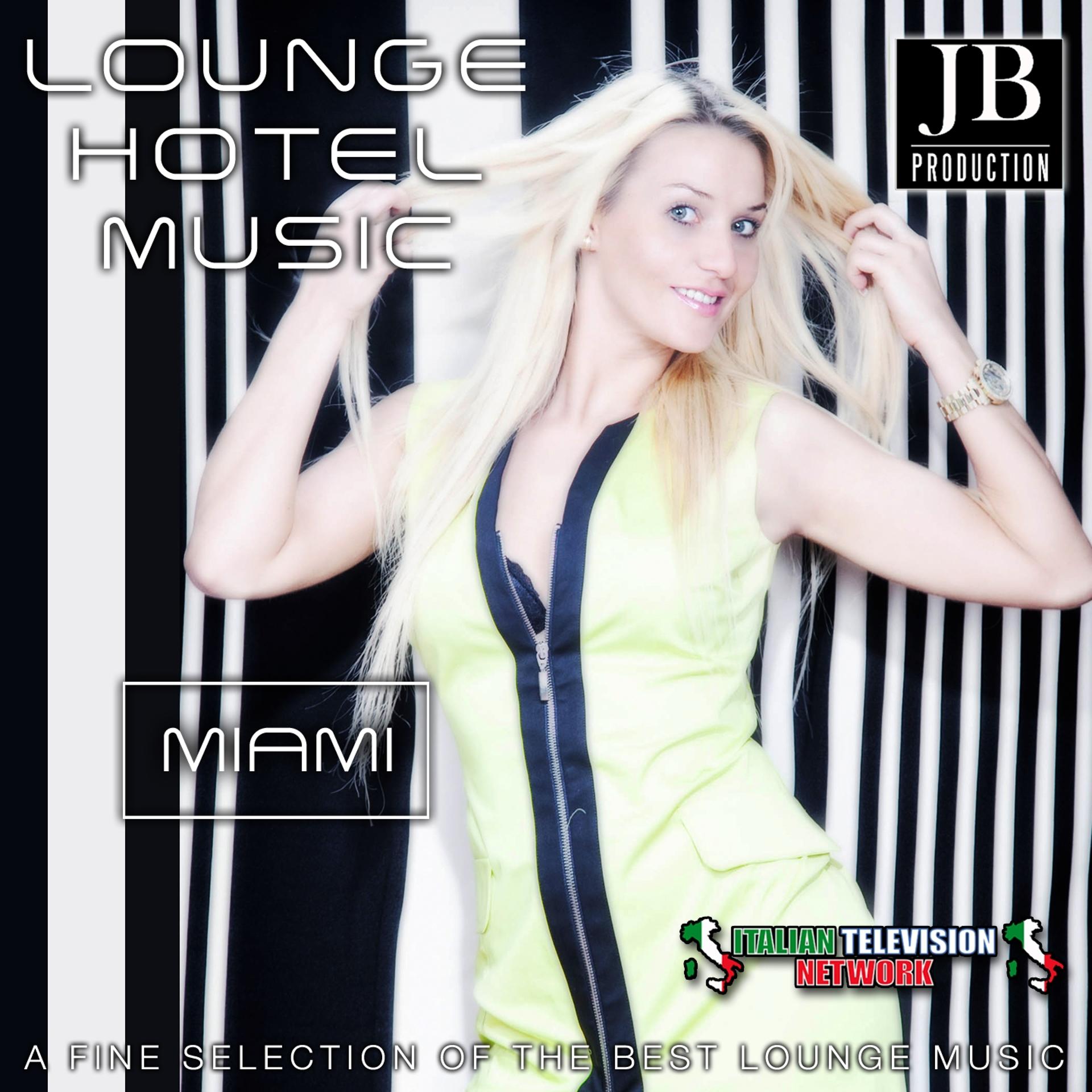 Постер альбома Lounge Hotel Music Miami