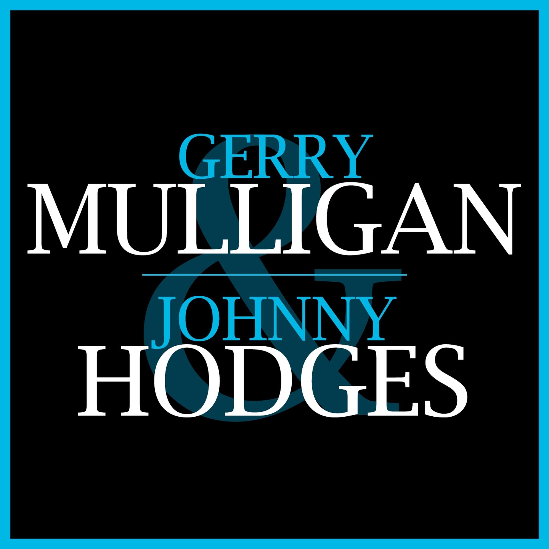 Постер альбома Gerry Mulligan & Johnny Hodges