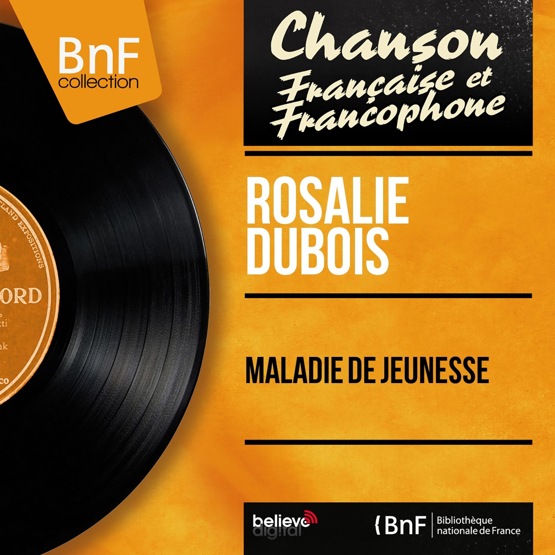 Постер альбома Maladie de jeunesse (Mono Version)