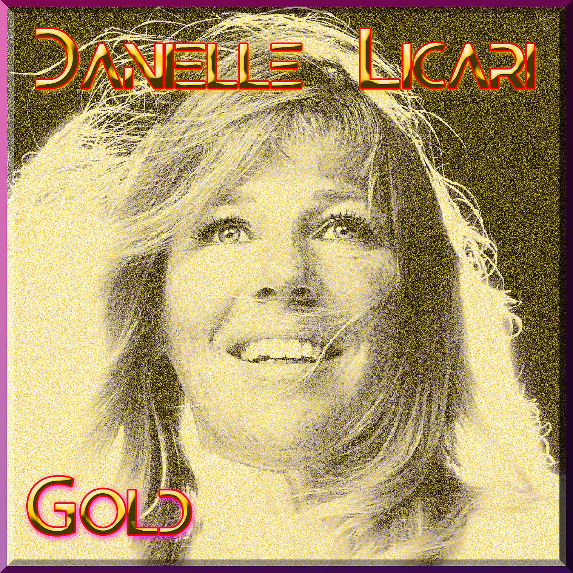 Постер альбома Danielle Licari Gold