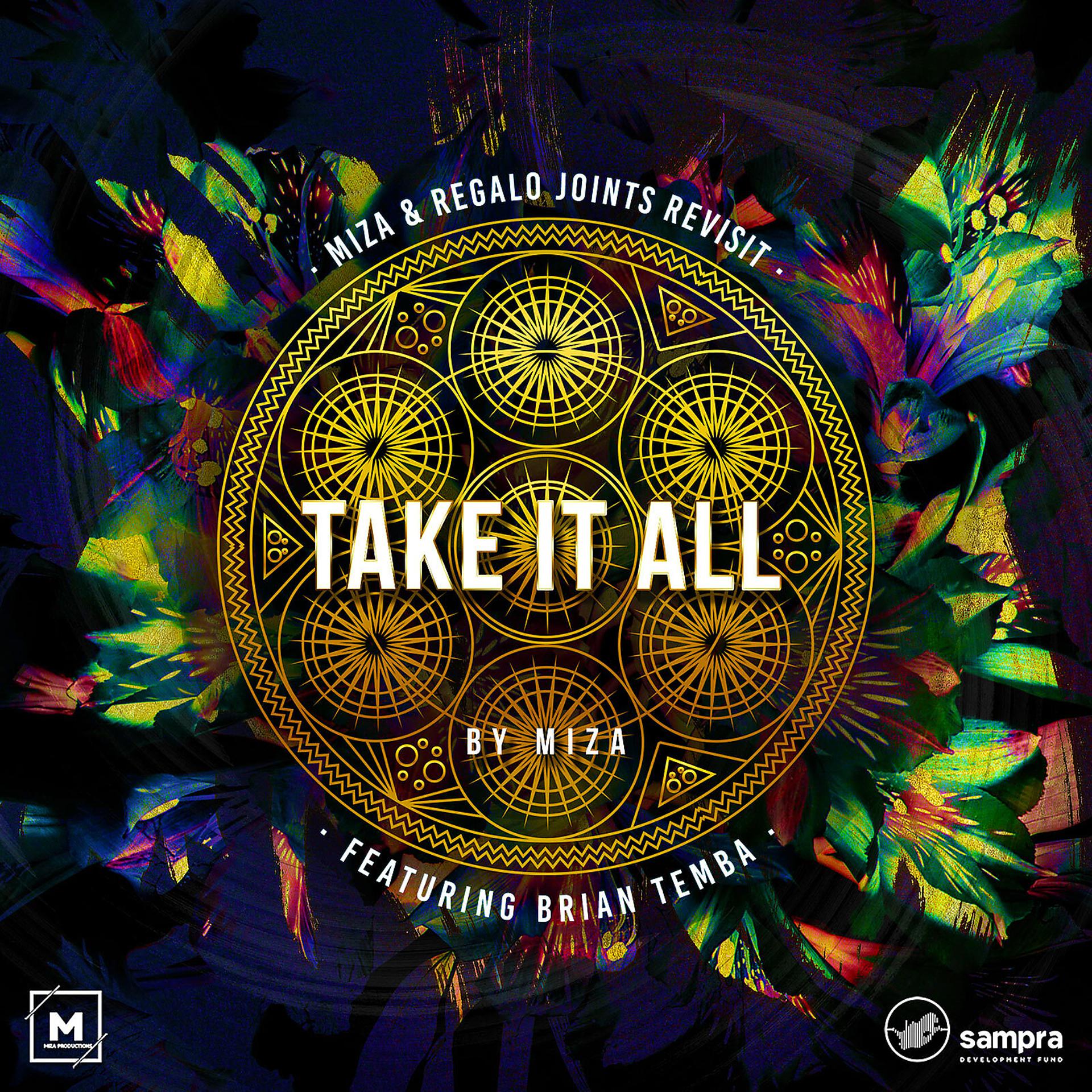 Постер альбома Take It All ( Miza & Regalo Joints Revisit )