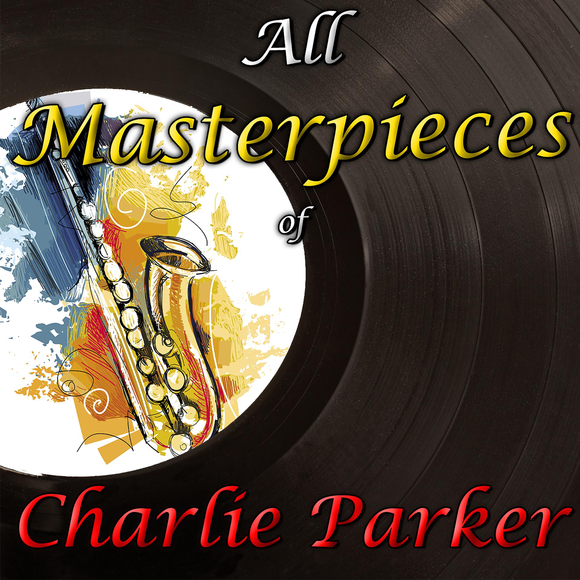 Постер альбома All Masterpieces of Charlie Parker