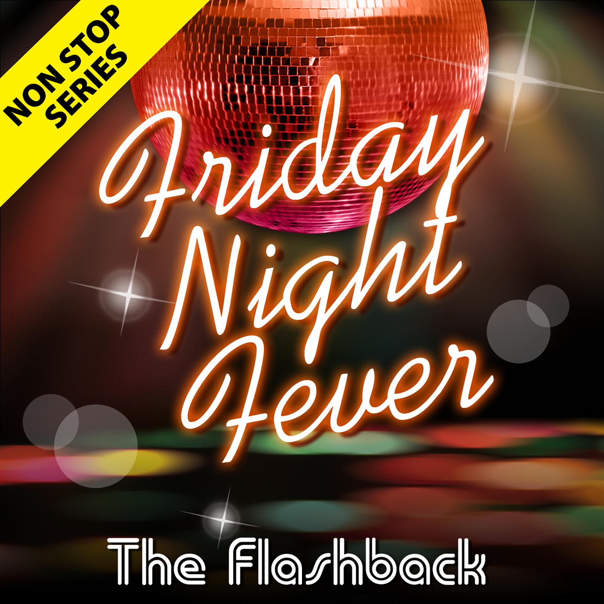 Постер альбома Non Stop Series: Friday Night Fever