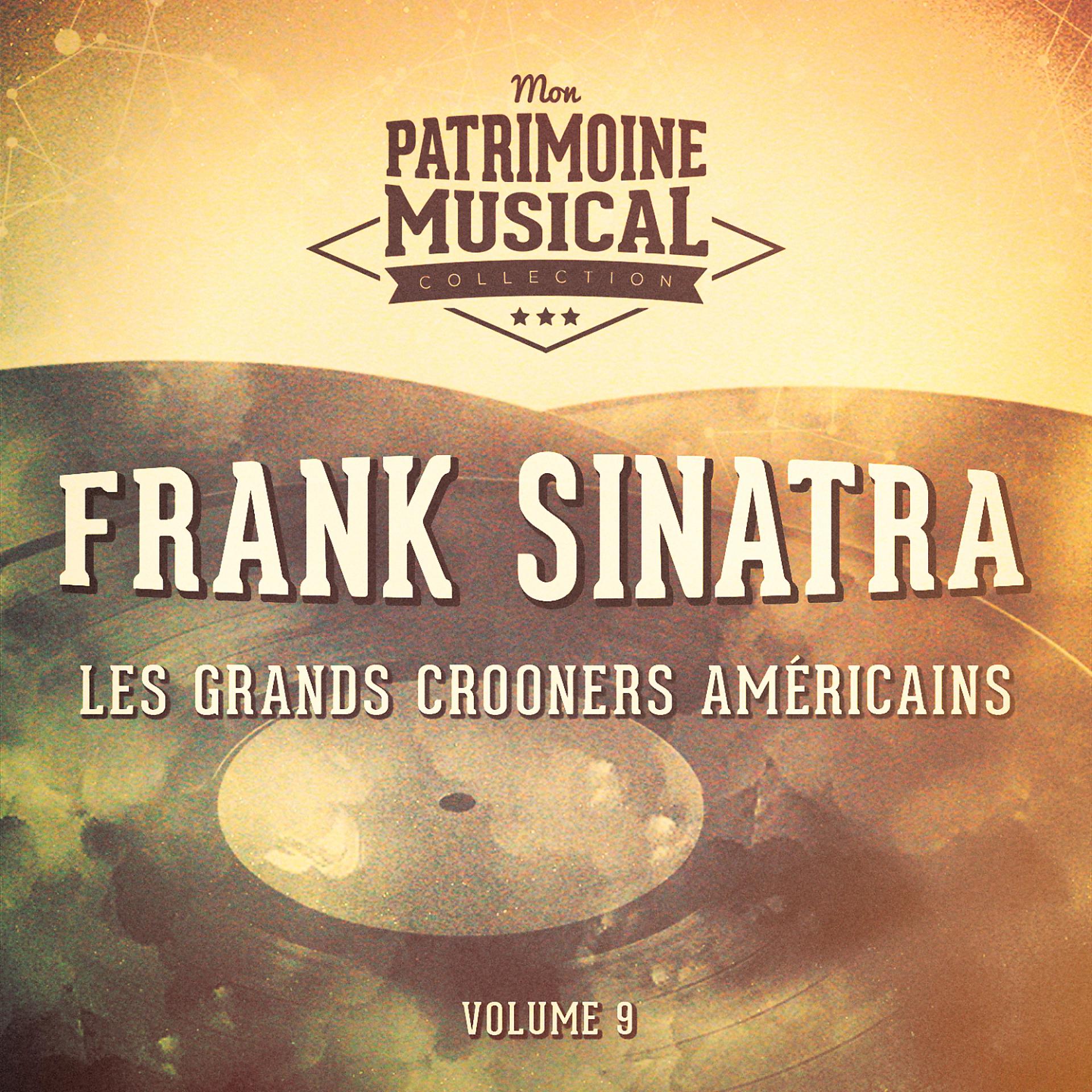 Постер альбома Les grands crooners américains : Frank Sinatra, Vol. 9