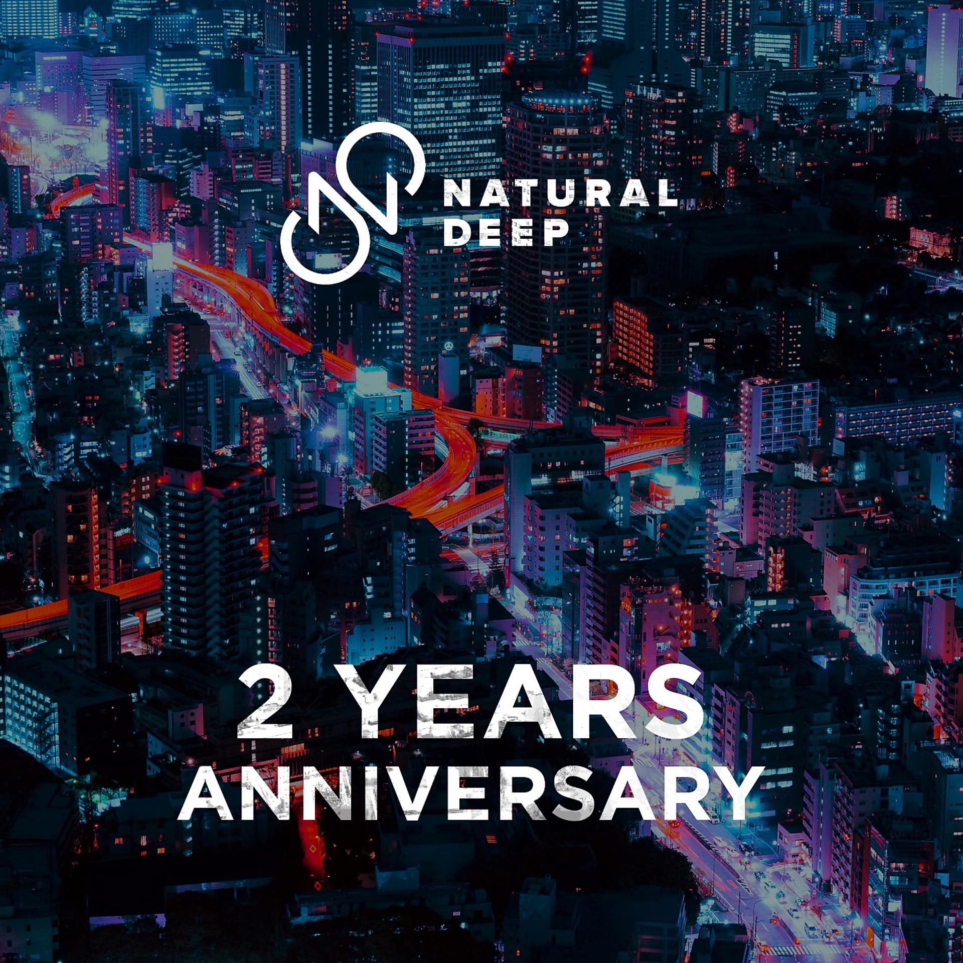 Постер альбома Natural Deep 2 Years Anniversary
