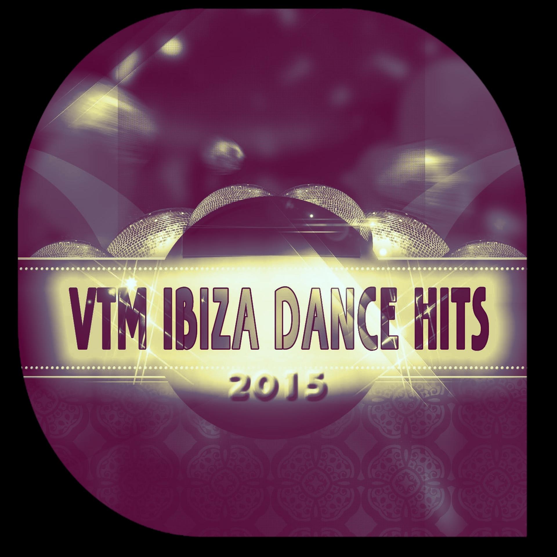 Постер альбома VTM Ibiza Dance Hits 2015