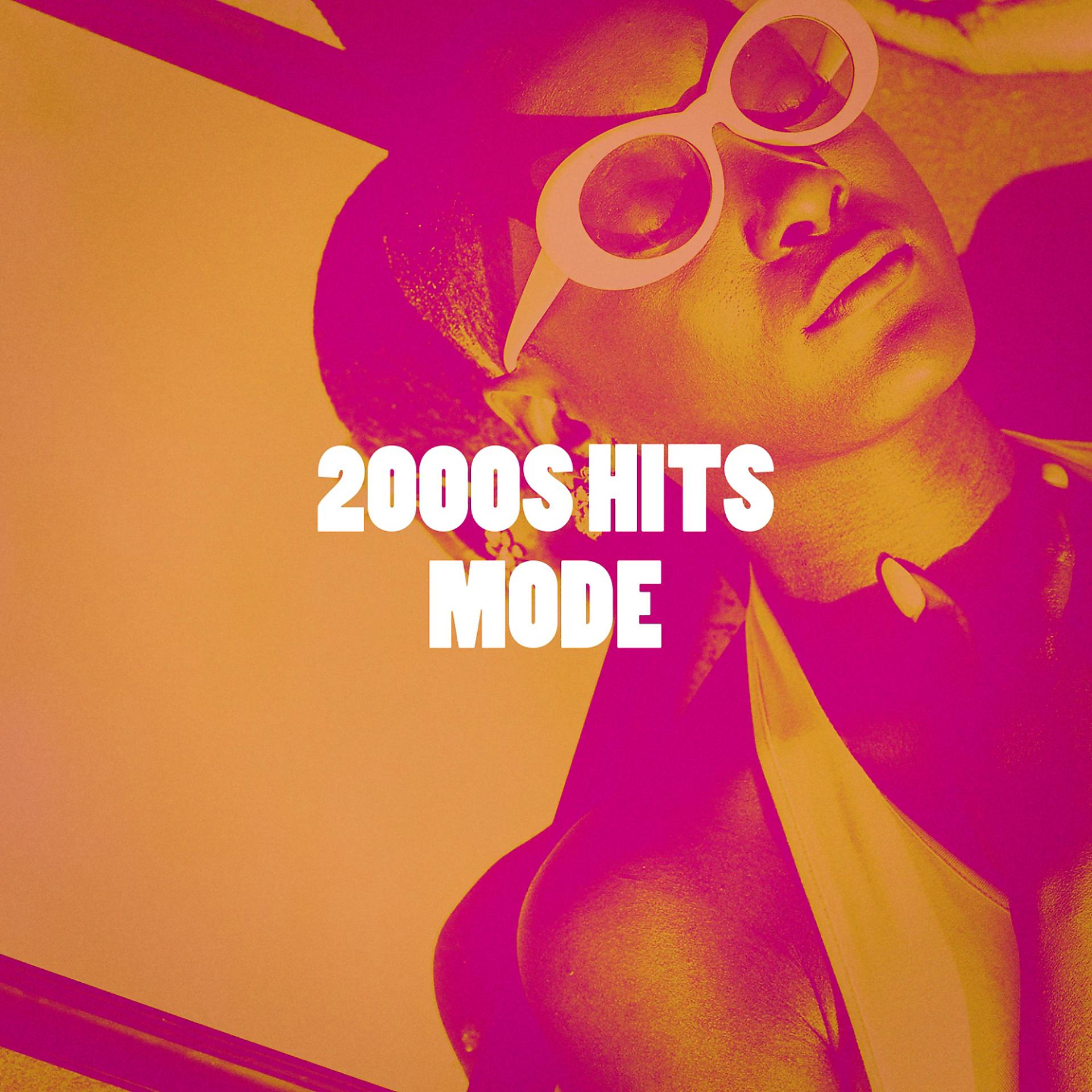 Постер альбома 2000S Hits Mode