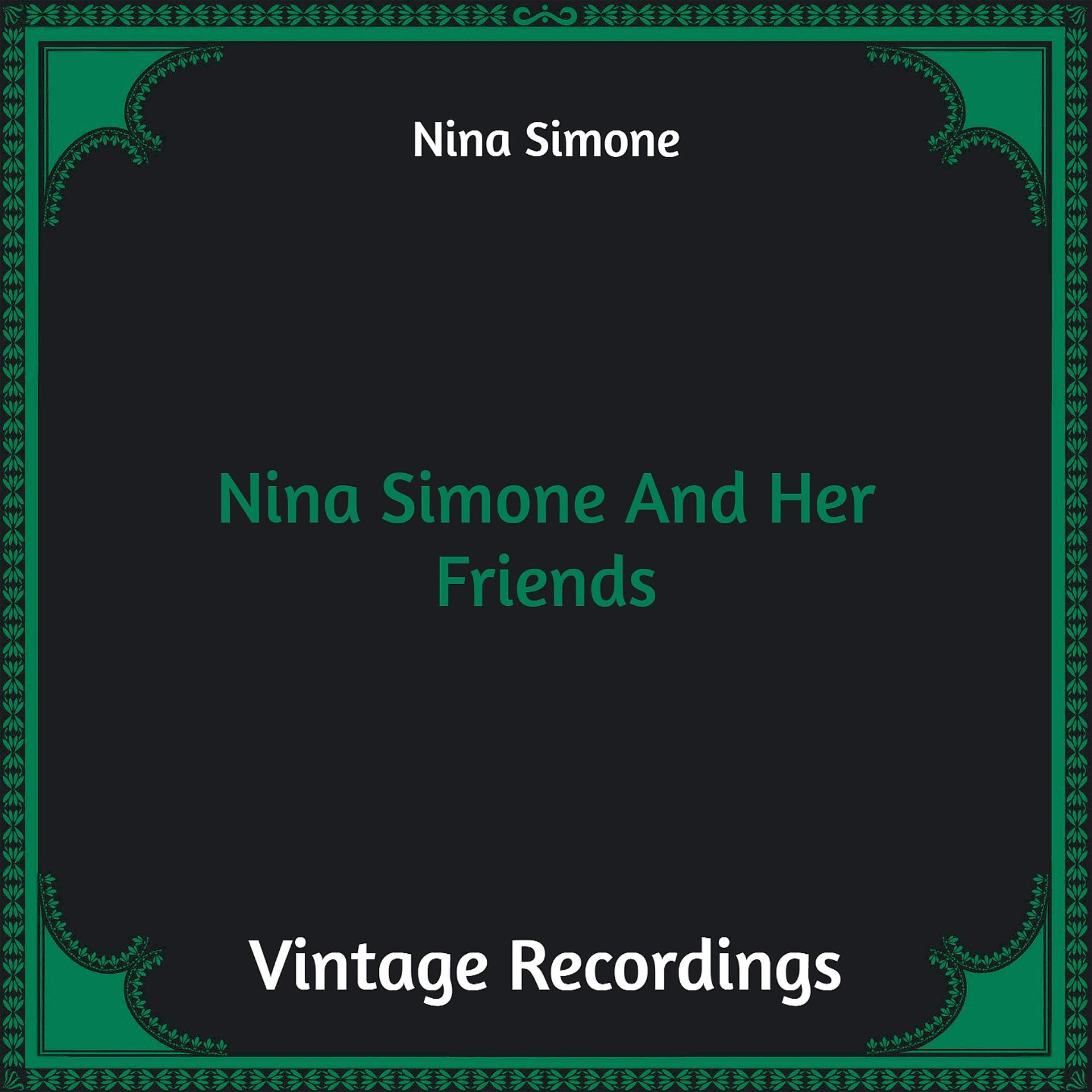 Постер альбома Nina Simone And Her Friends