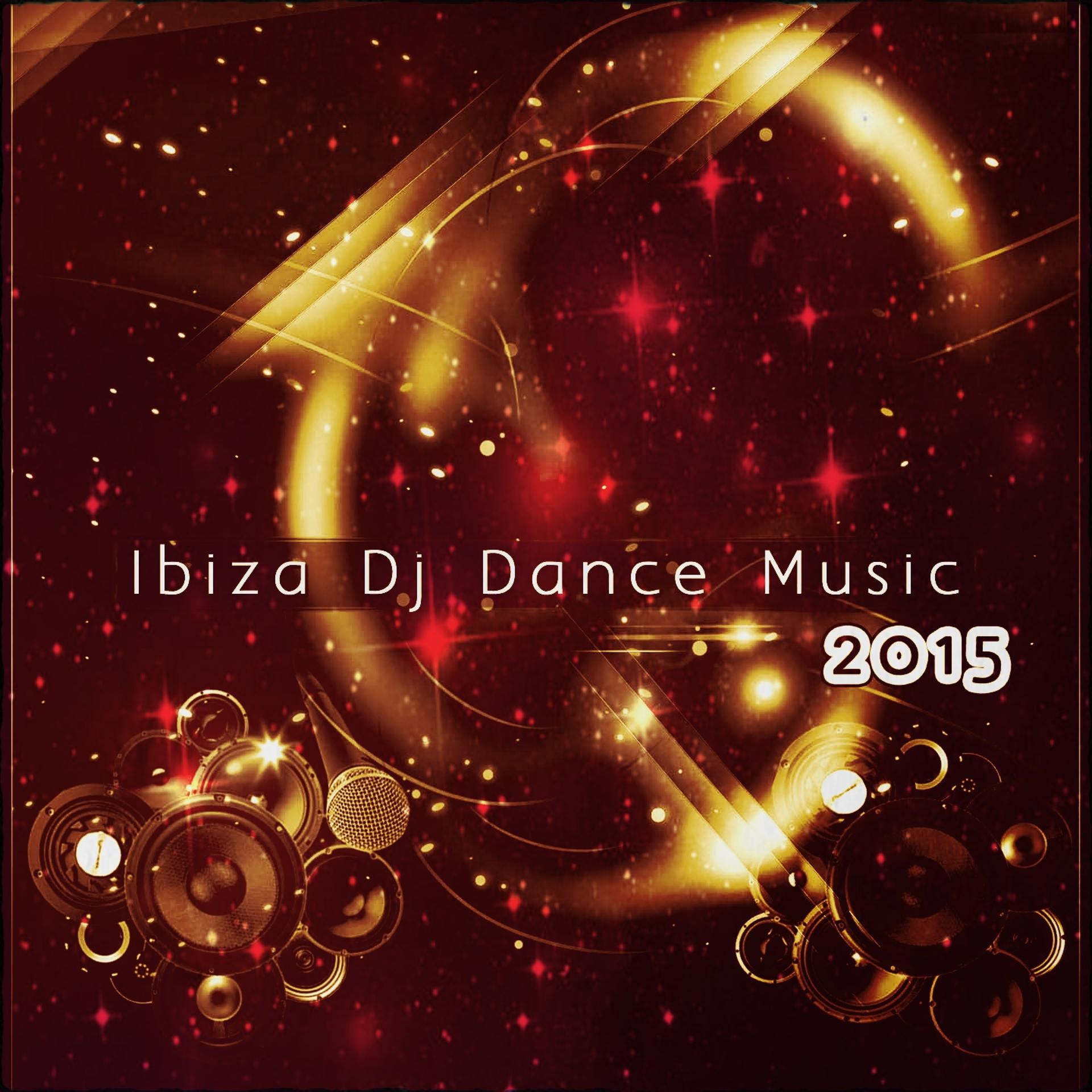 Постер альбома Ibiza DJ Dance Music 2015 (145 Essential Songs for DJ the Best of Dance Music House Lectro Trance Goa Progressive Electro EDM Smash Hits)