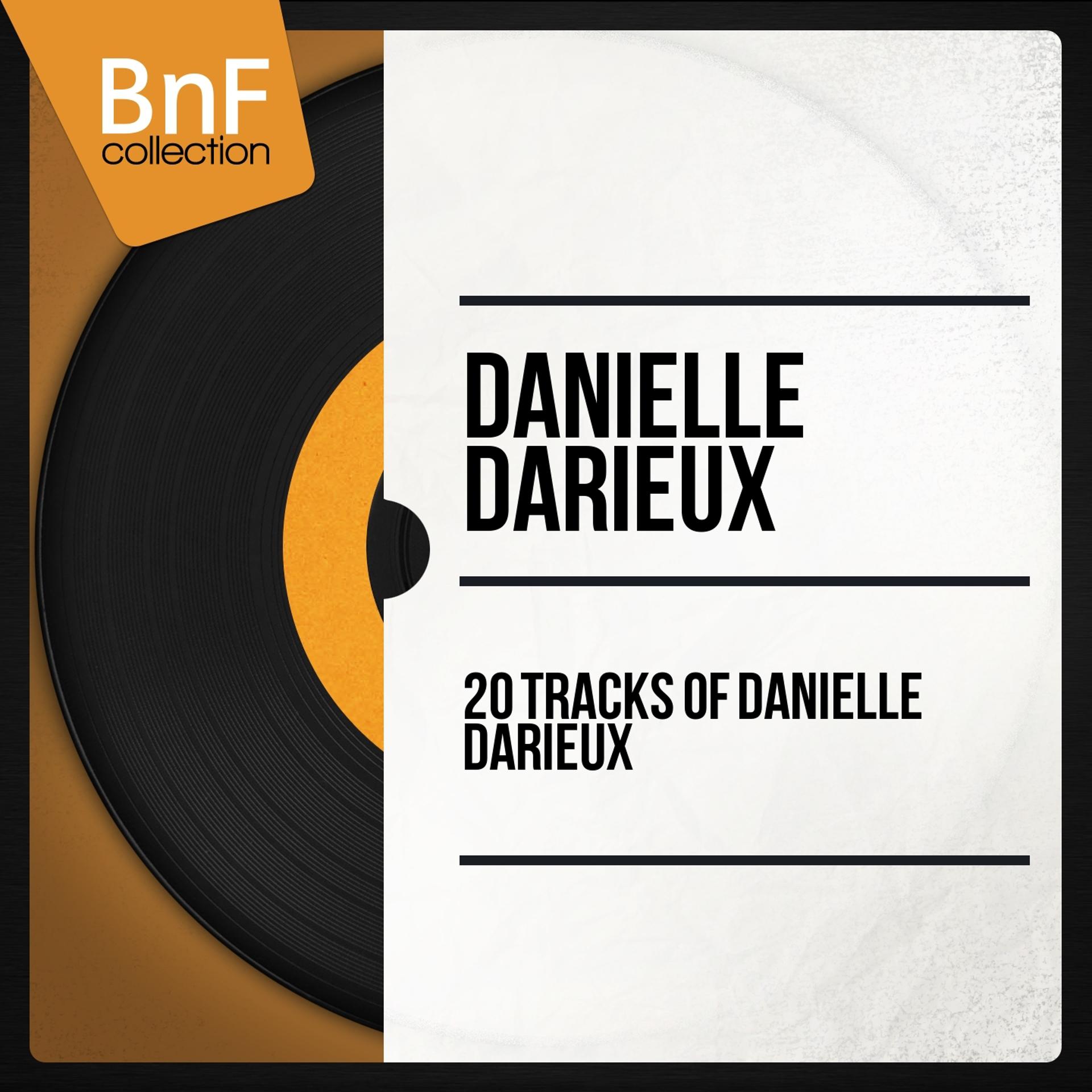 Постер альбома 20 Tracks of Danielle Darieux (Mono Version)