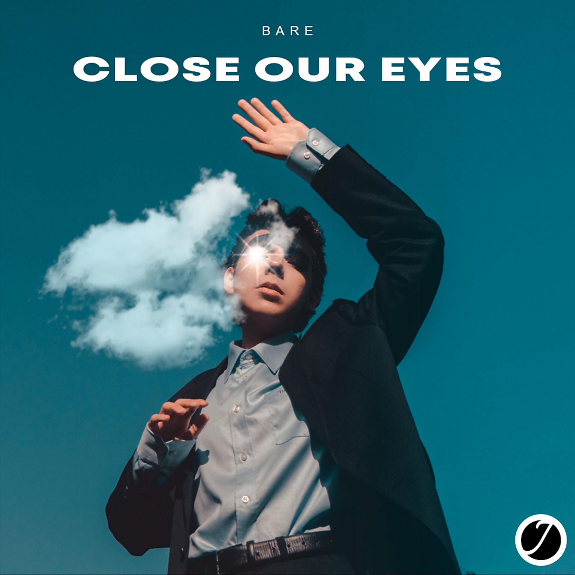 Постер альбома Close Our Eyes