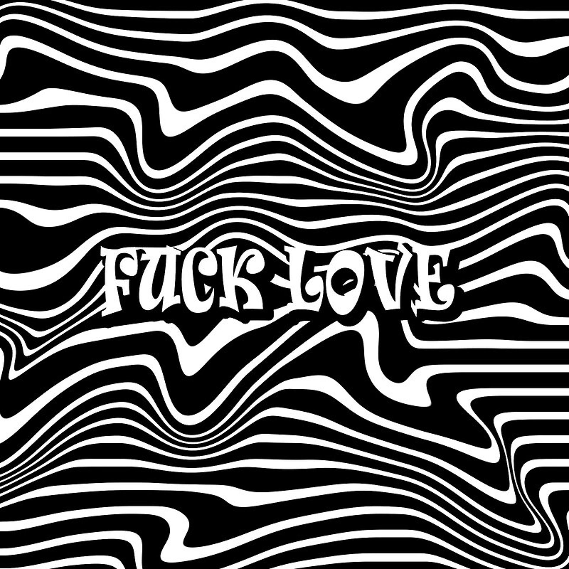 Постер альбома F*CK LOVE