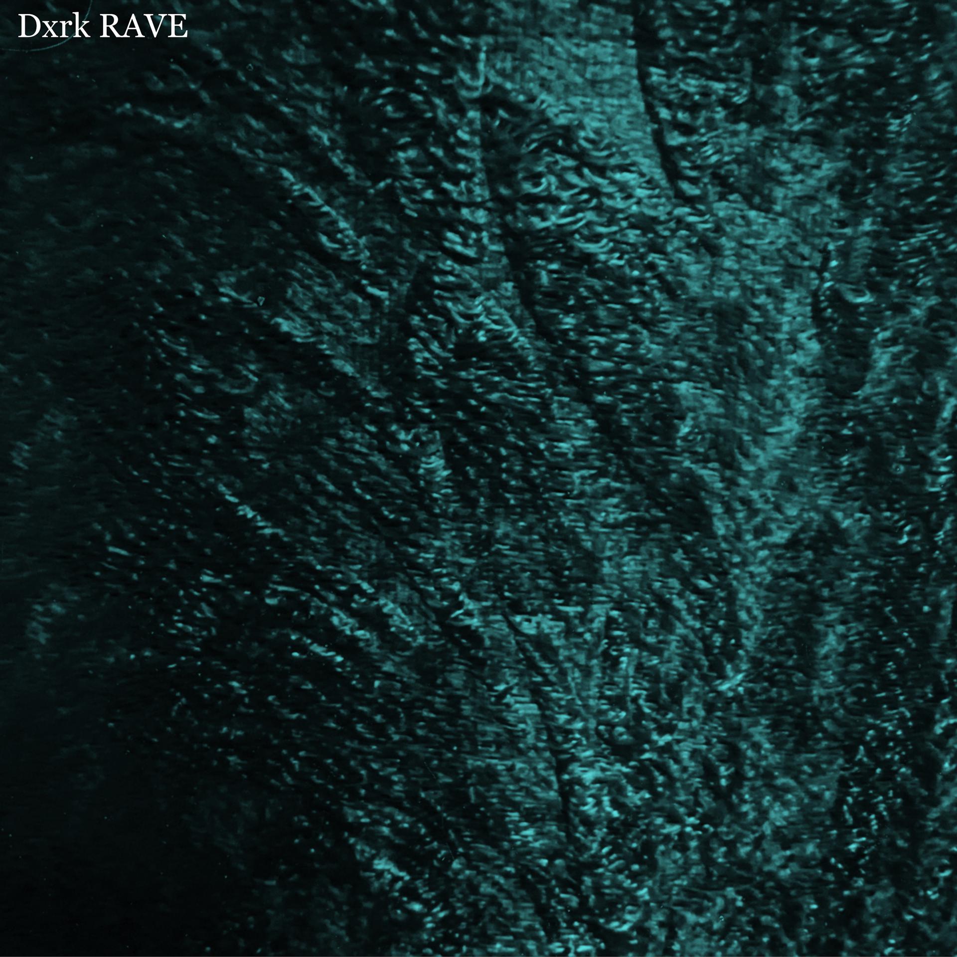 Постер альбома Dxrk RAVE