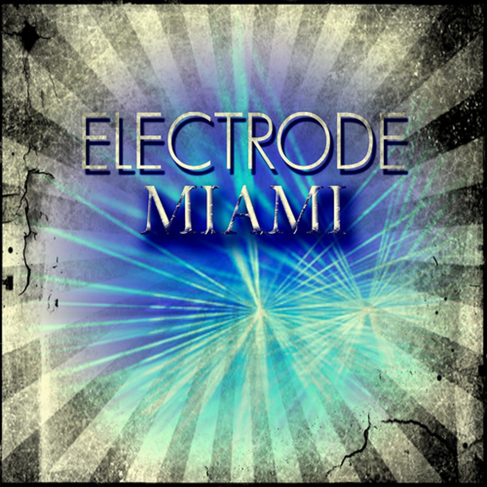 Постер альбома Electrode Miami