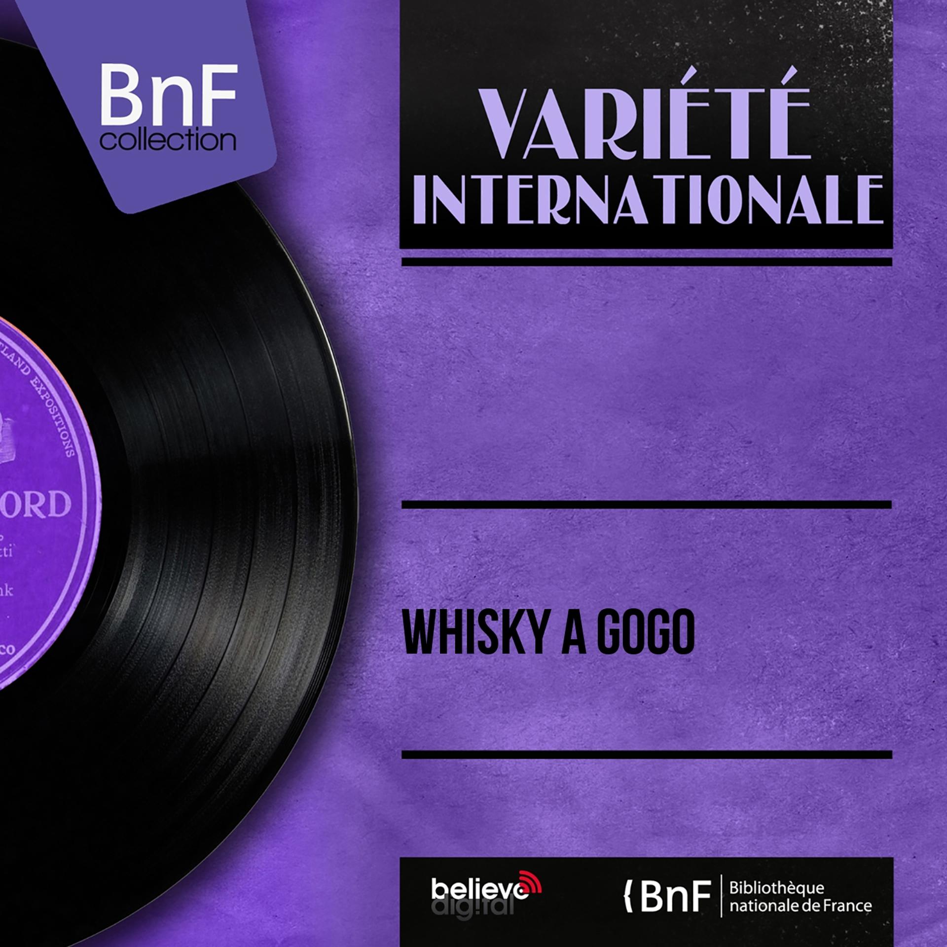 Постер альбома Whisky à gogo (Mono Version)