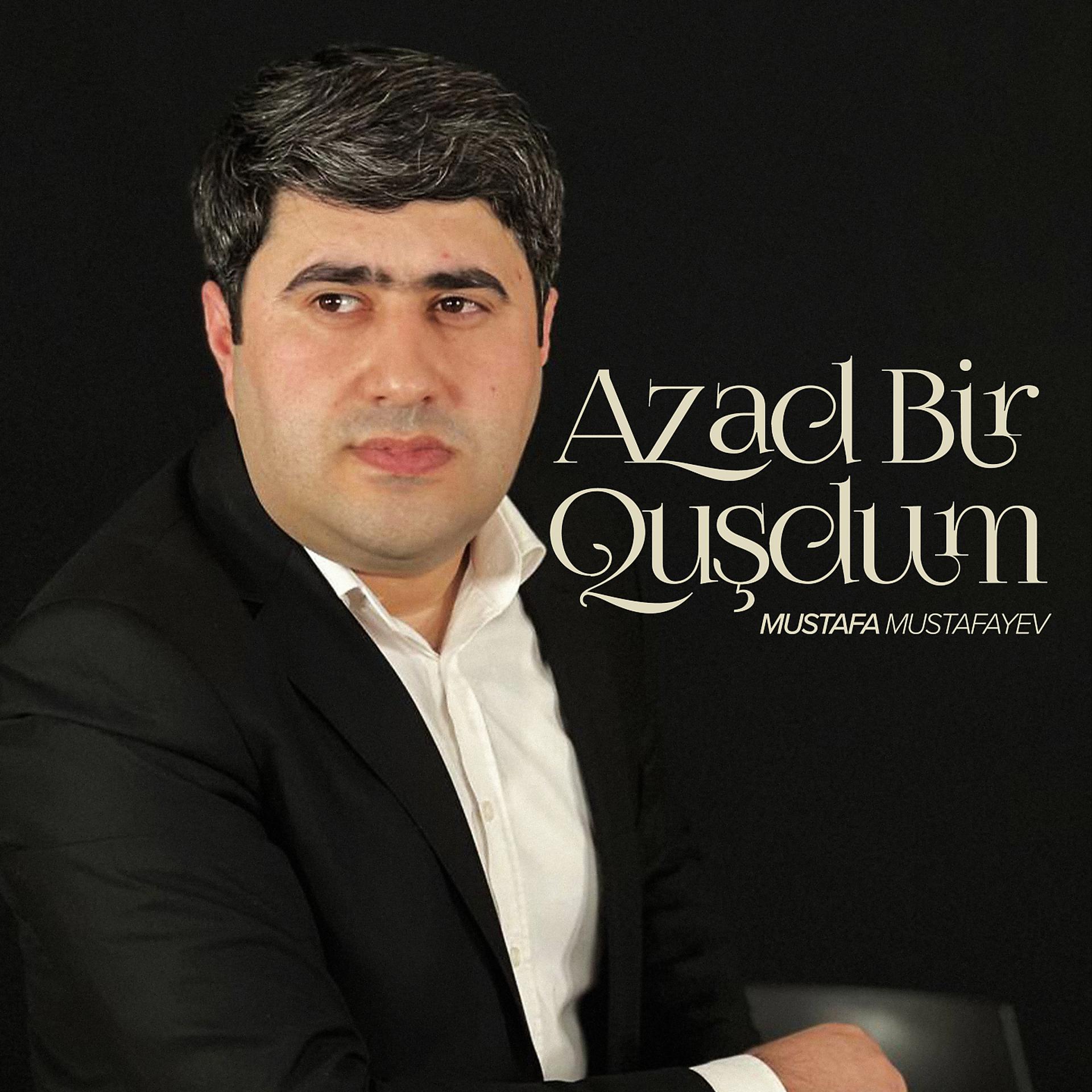 Постер альбома Azad Bir Quşdum