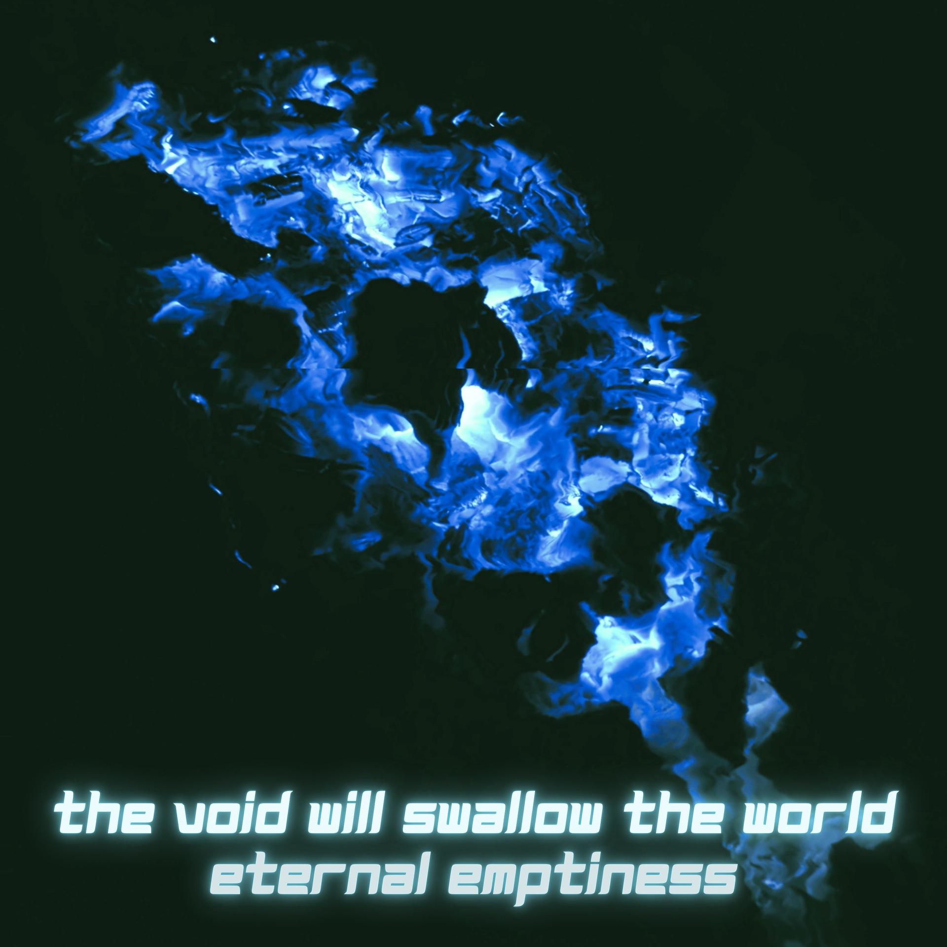 Постер альбома The Void Will Swallow the World