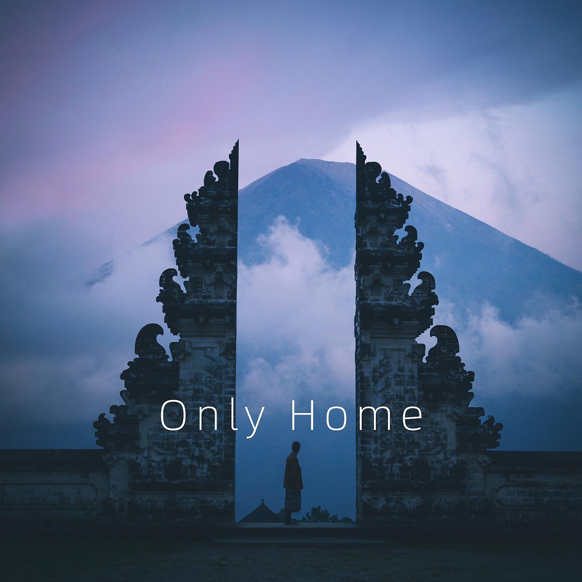 Постер альбома Only Home