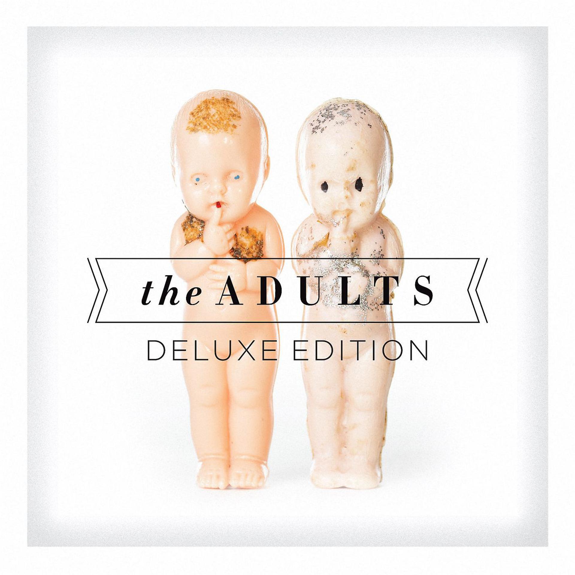 Постер альбома The Adults (Deluxe Edition)