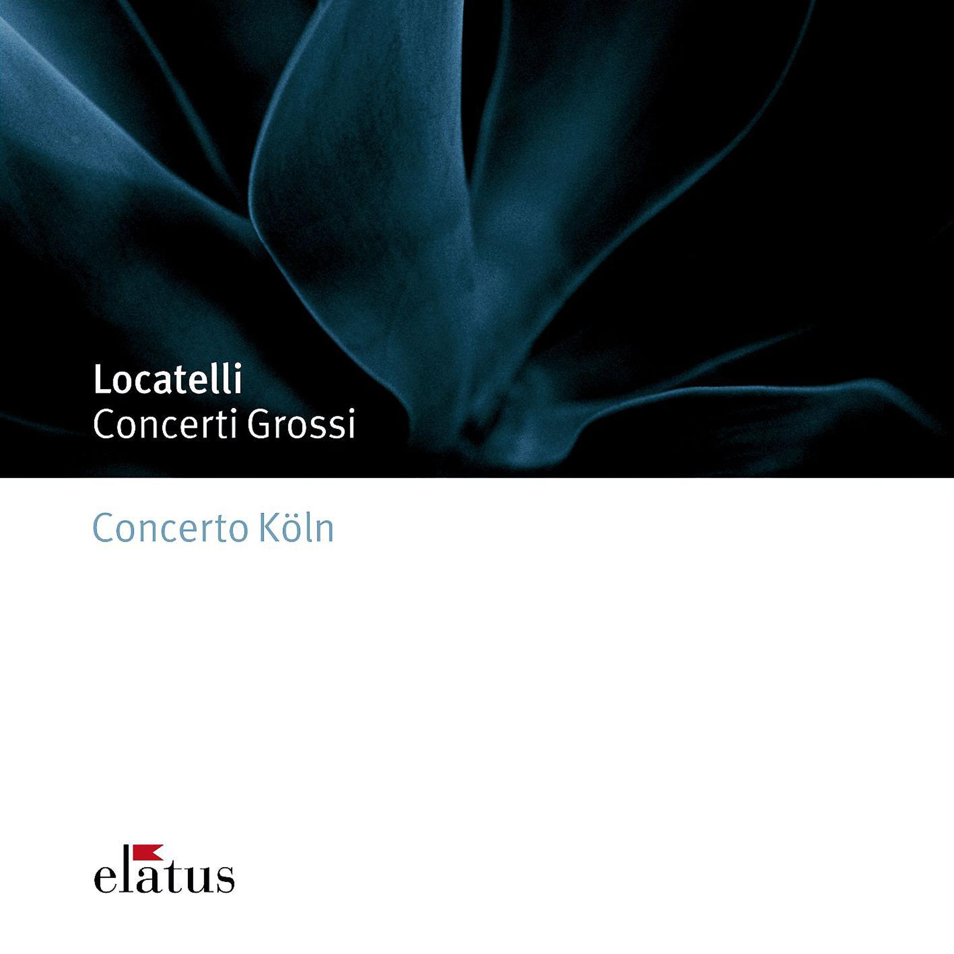 Постер альбома Locatelli : Concerti grossi  -  Elatus