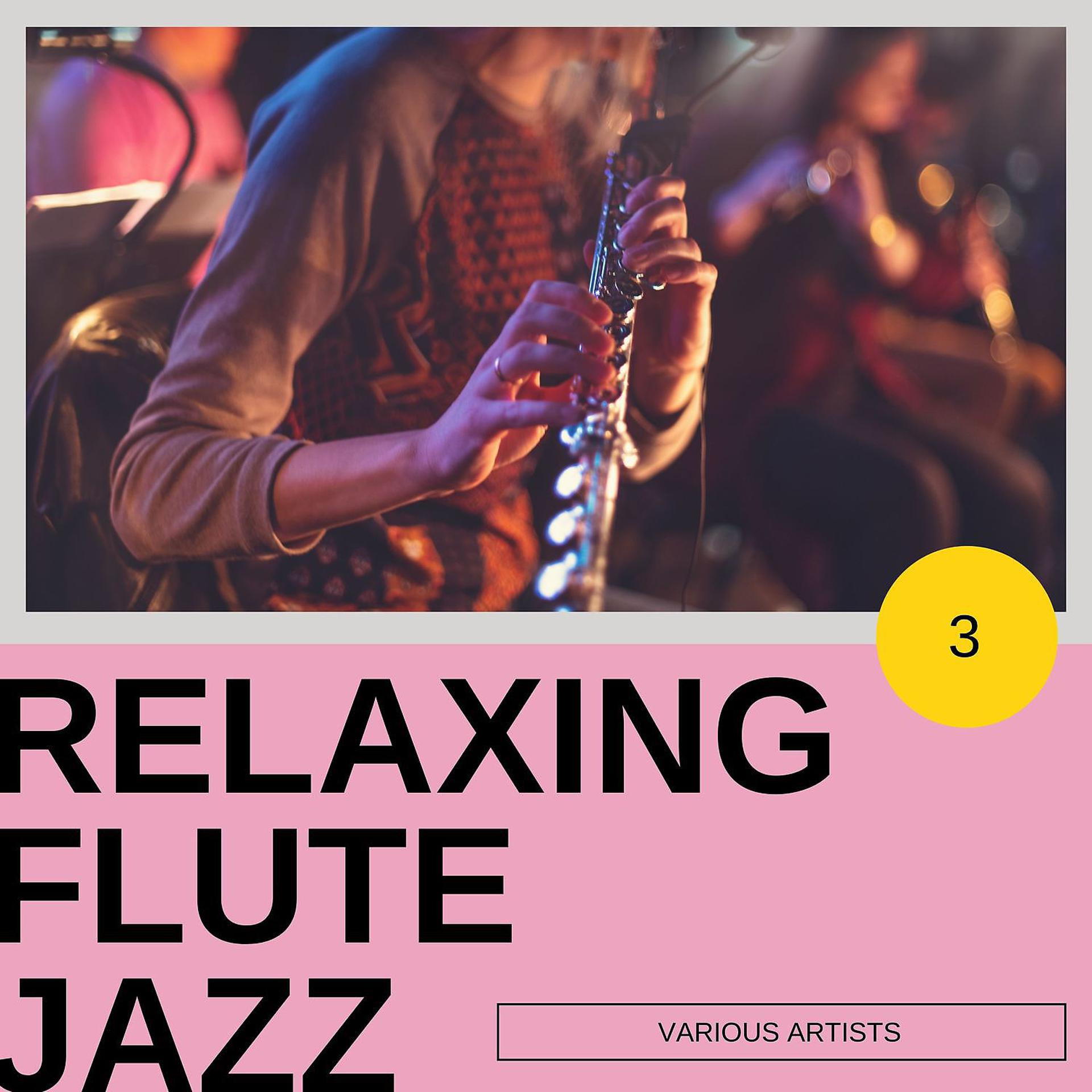Постер альбома Relaxing Flute Jazz #3