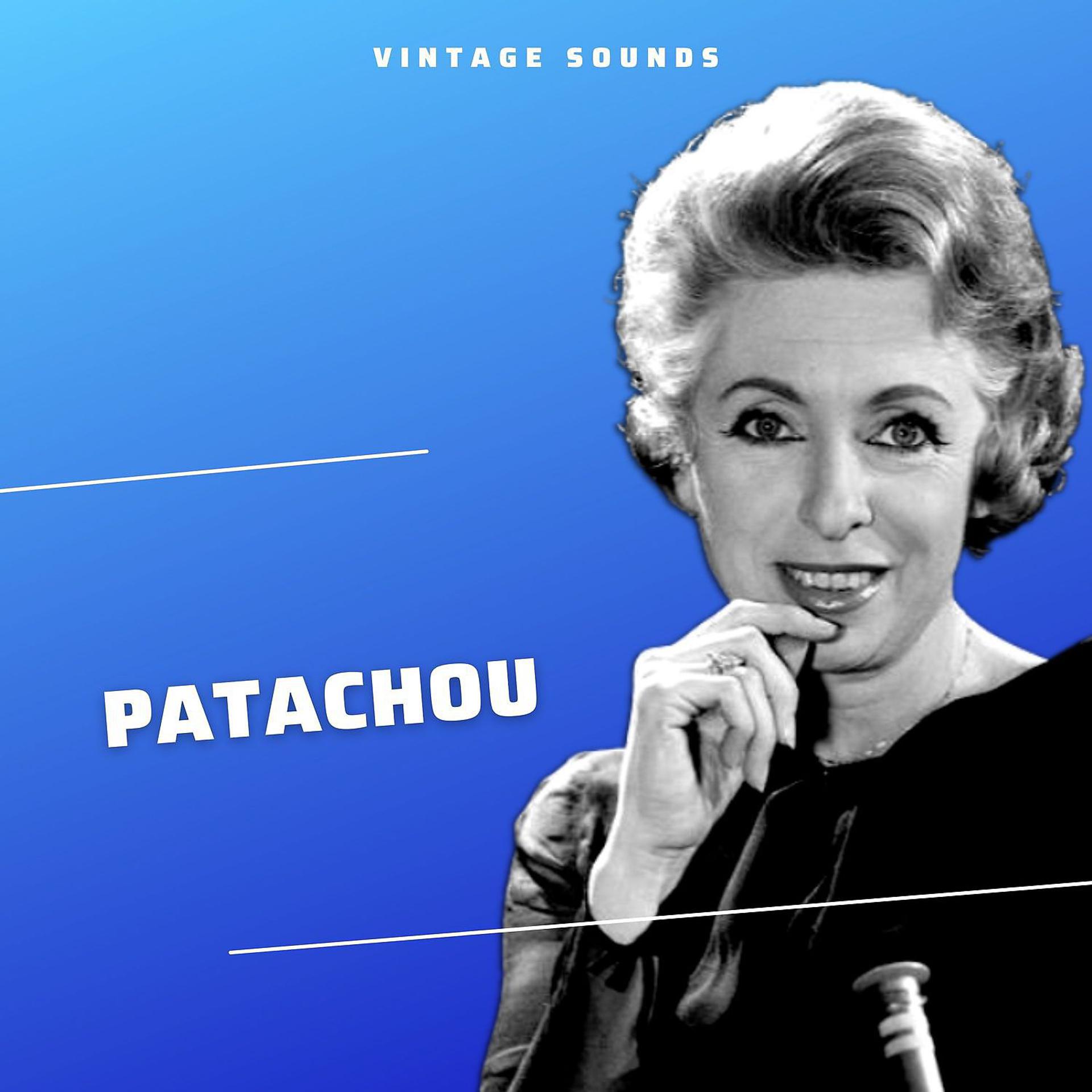 Постер альбома Patachou - Vintage Sounds