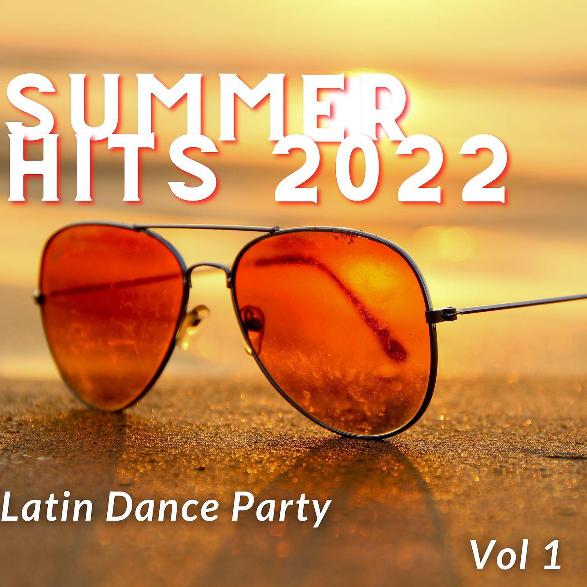 Постер альбома Latino - 18 Summer Hits 2022 (Latin Dance Party) Vol. 1