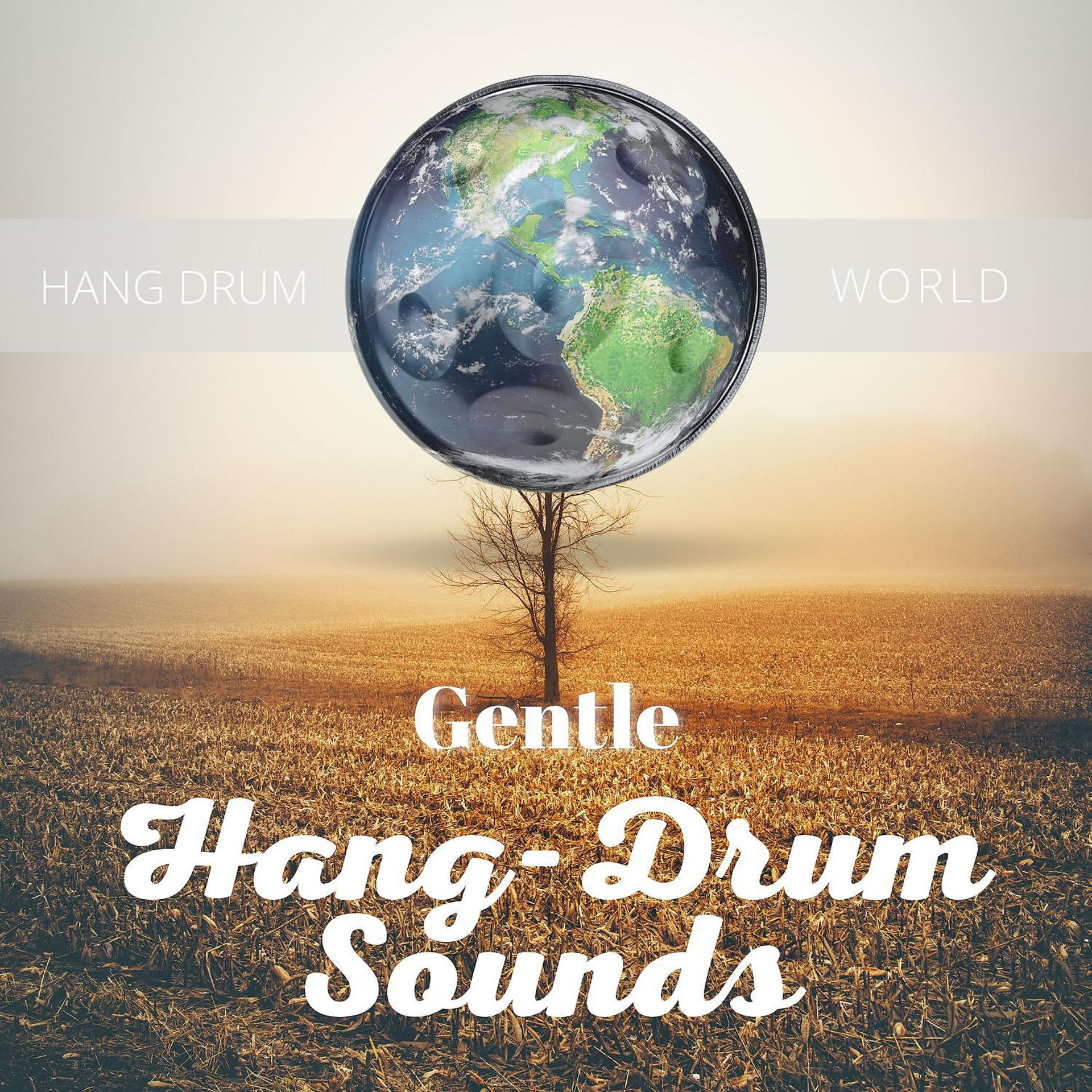 Постер альбома Gentle Hang-Drum Sounds