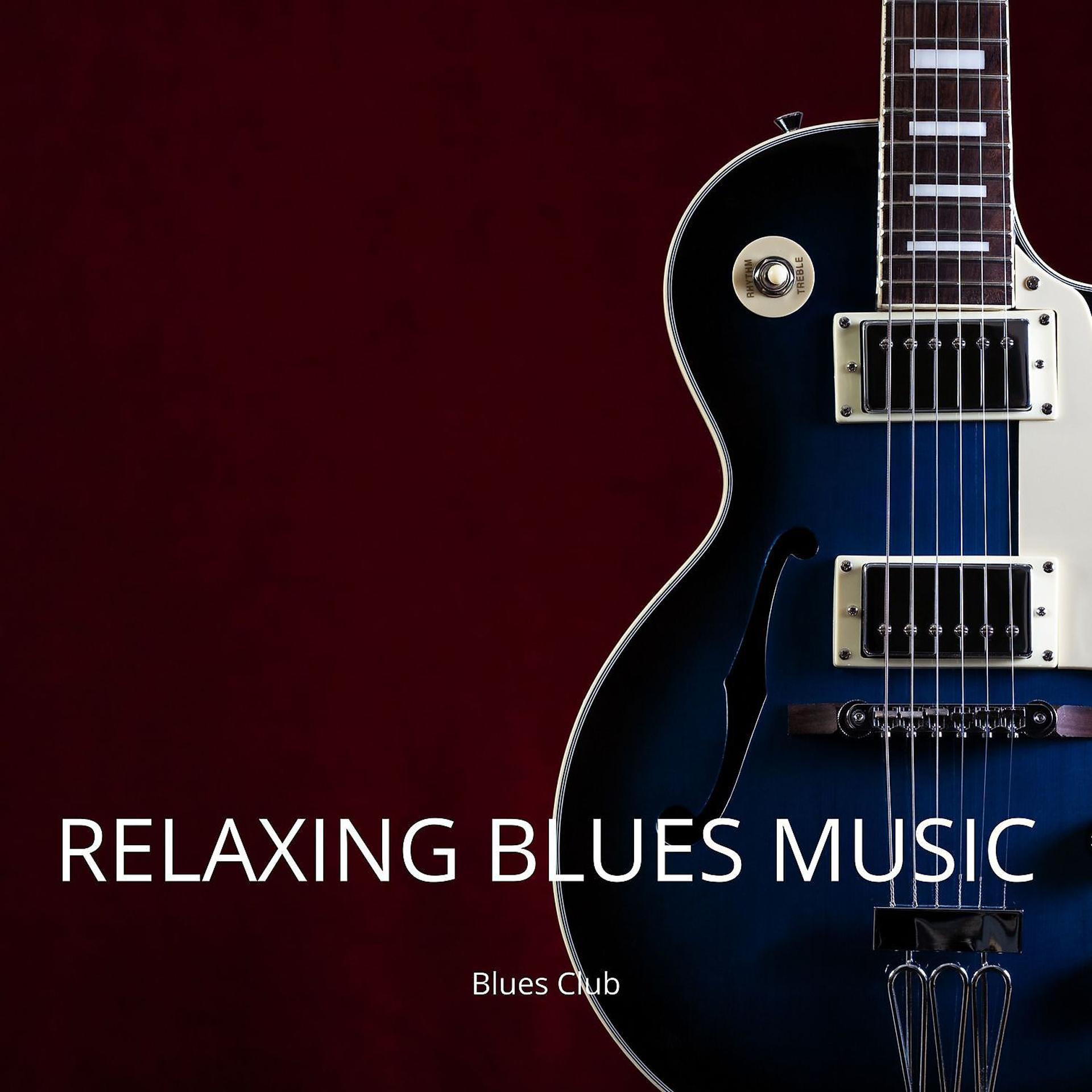 Постер альбома Relaxing Blues Music, Slow Blues