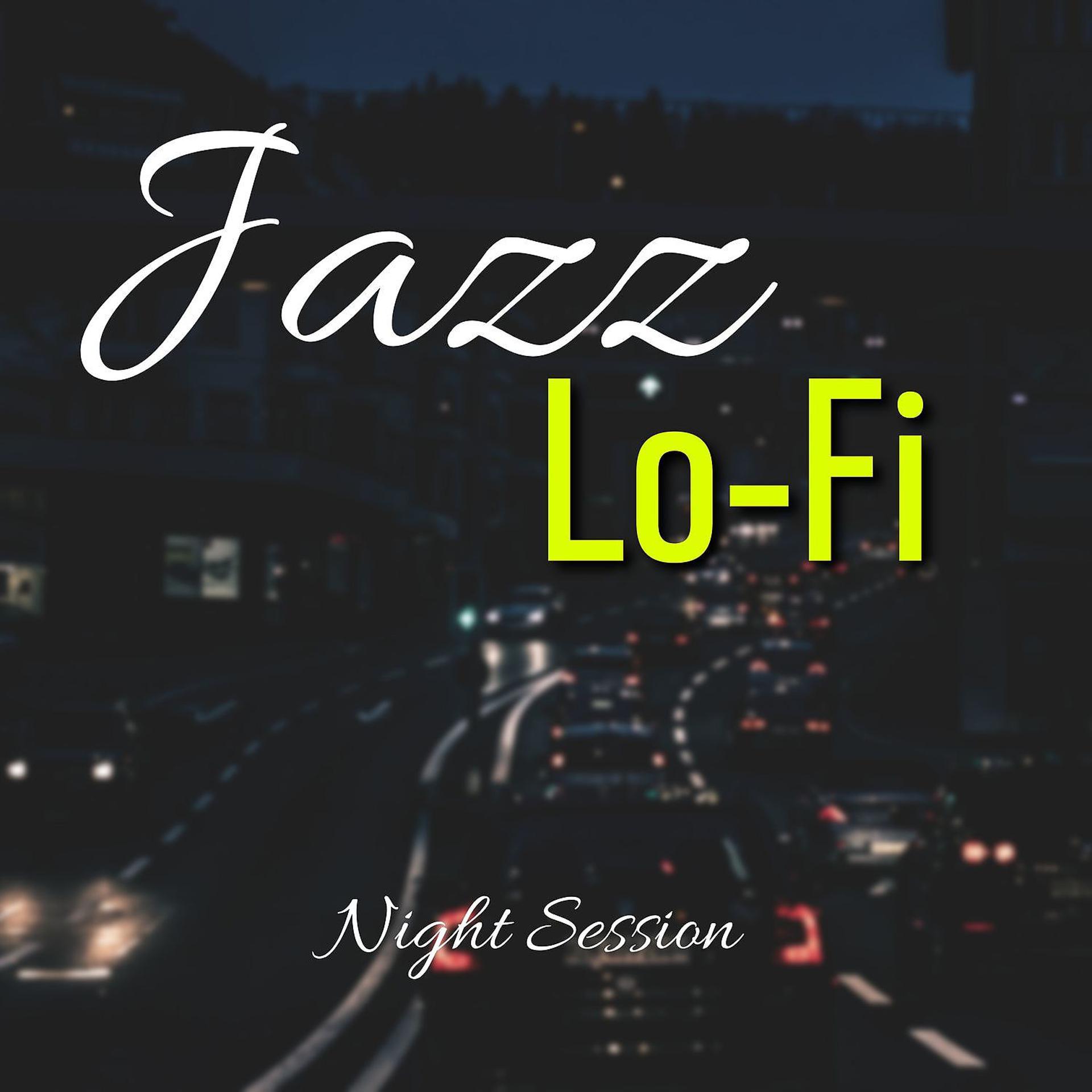 Постер альбома Jazz Lo-Fi, Night Session