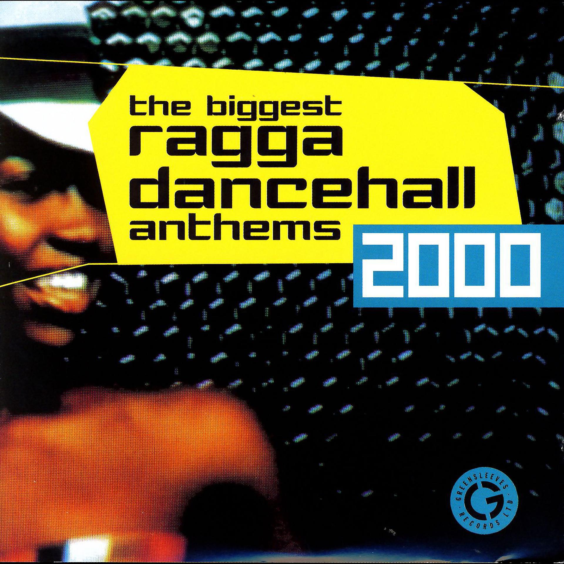 Постер альбома The Biggest Ragga Dancehall Anthems 2000