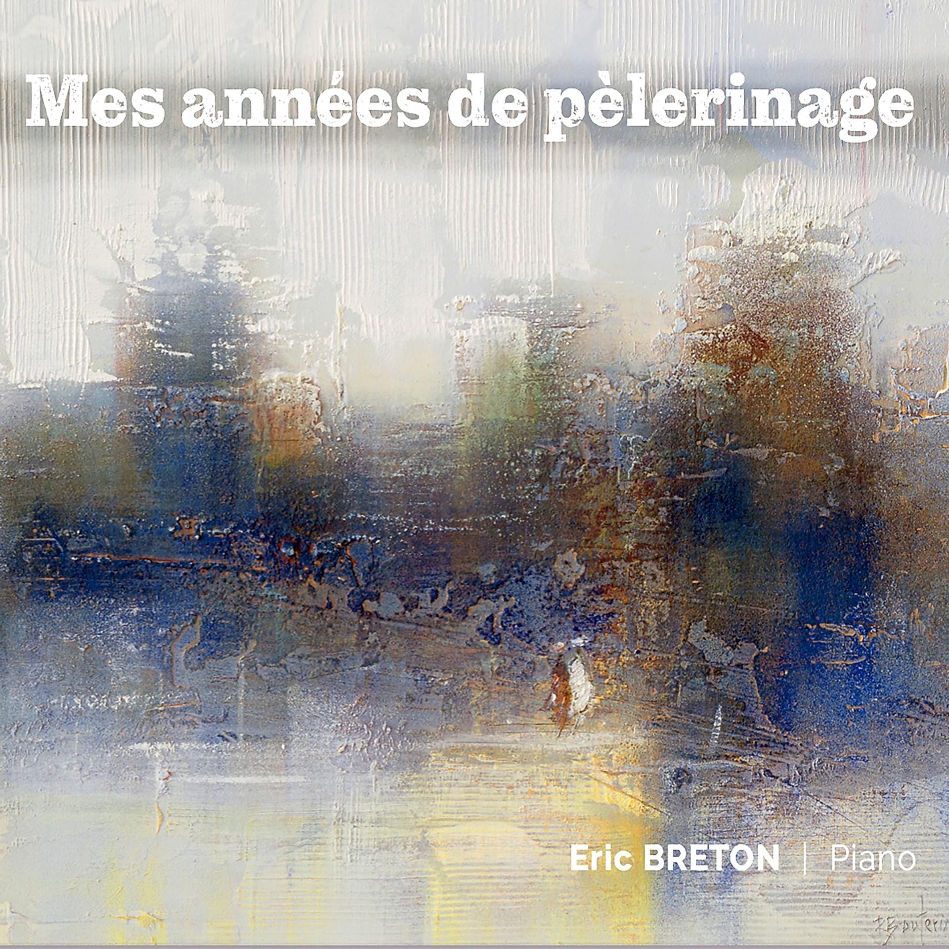 Постер альбома Mes années de pèlerinage