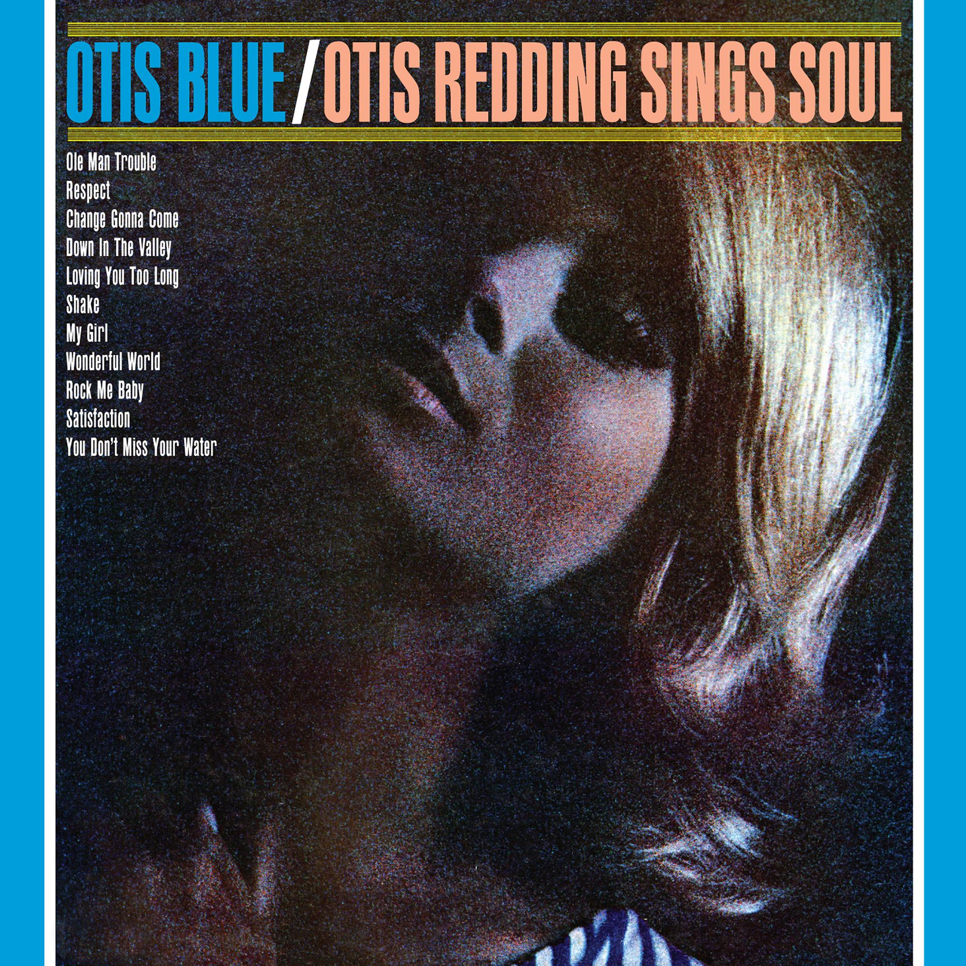 Постер альбома Otis Blue: Otis Redding Sings Soul  (Collector's Edition)
