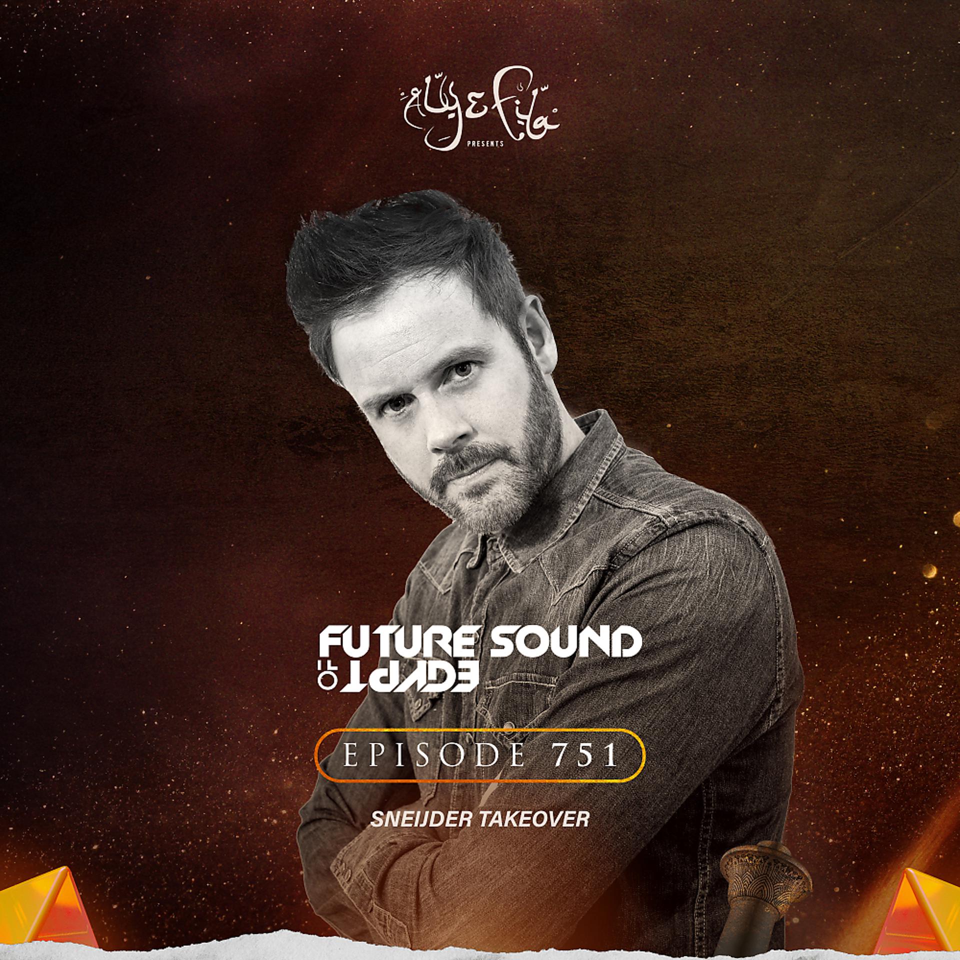 Постер альбома FSOE 751 - Future Sound Of Egypt Episode 751
