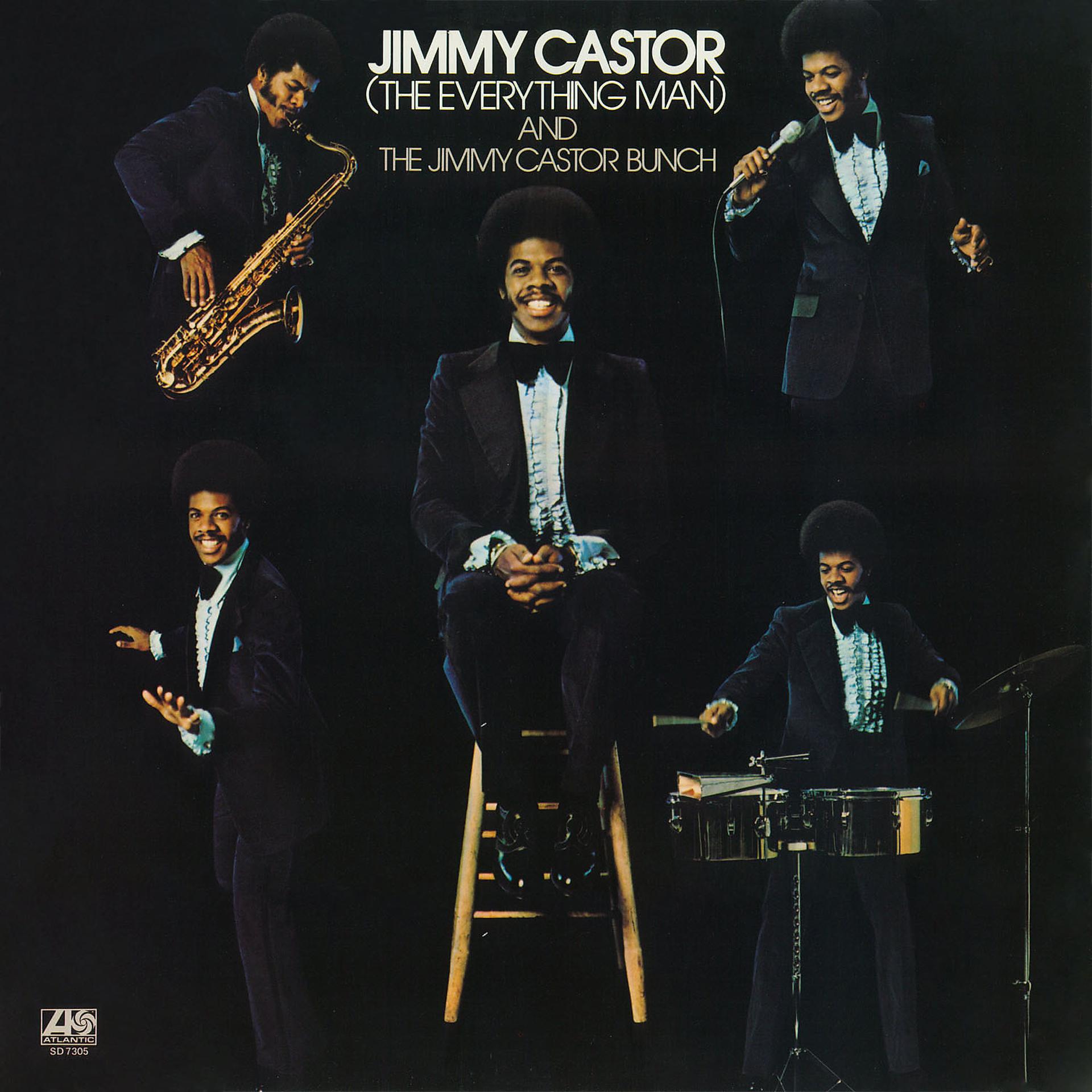 Постер альбома Jimmy Castor [The Everything Man] And The Jimmy Castor Bunch
