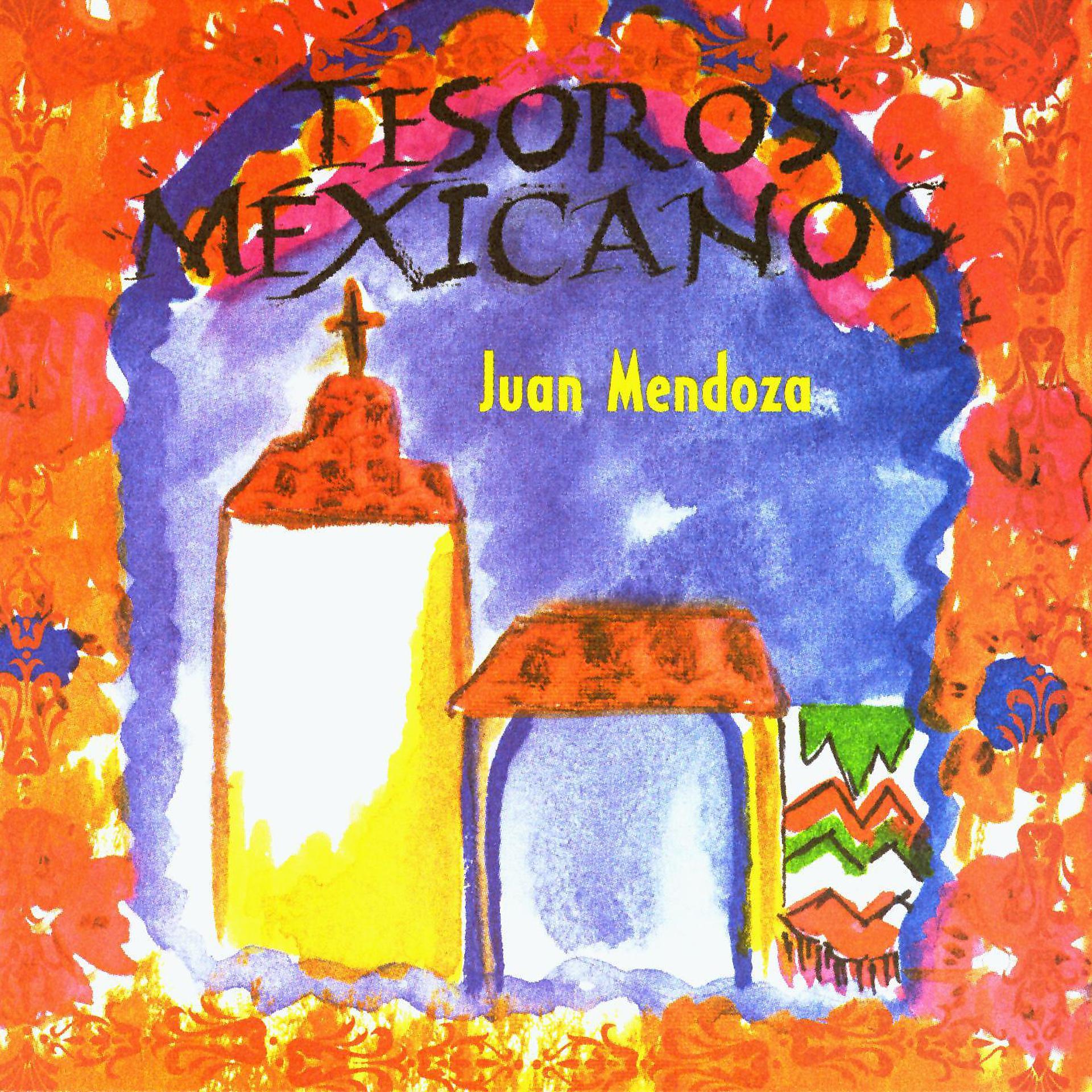 Постер альбома Juan Mendoza