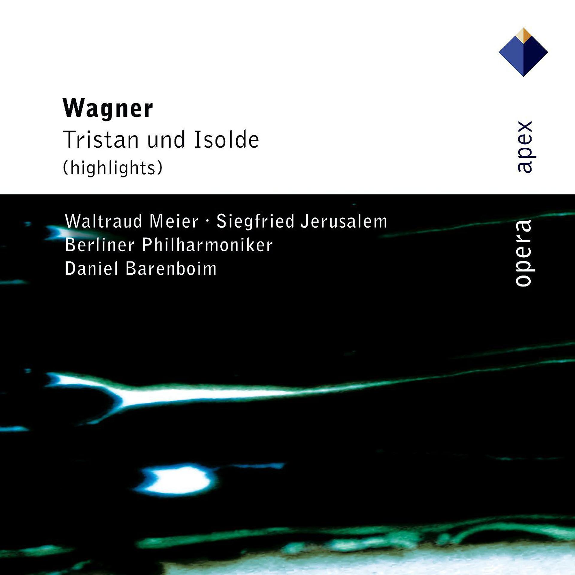 Постер альбома Wagner : Tristan und Isolde [Highlights]  -  Apex