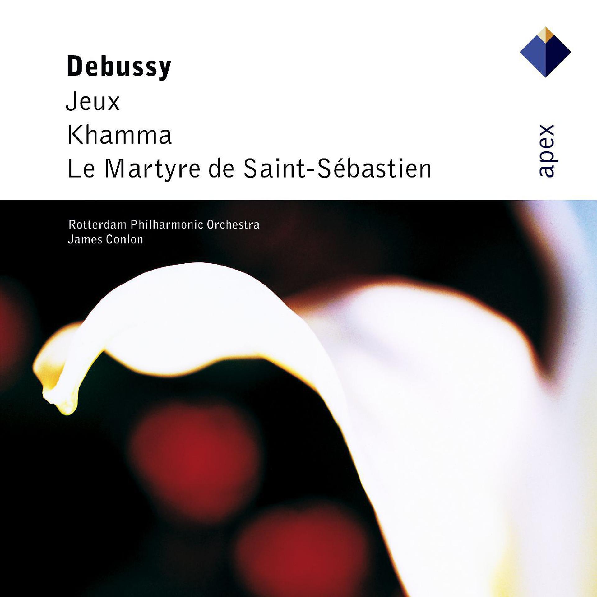 Постер альбома Debussy : Jeux, Khamma & Le martyre de Saint-Sébastien