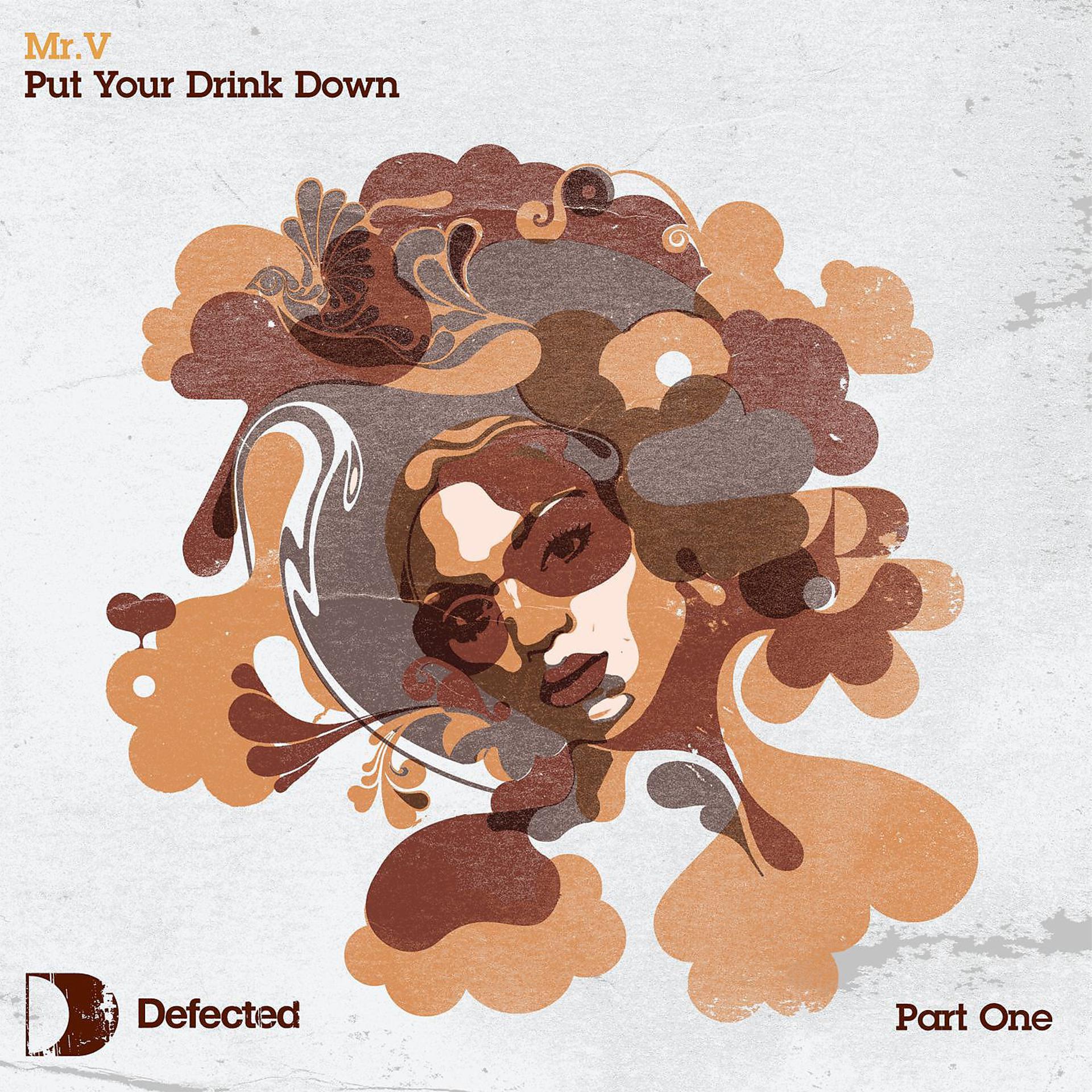 Постер альбома PUT YOUR DRINK DOWN