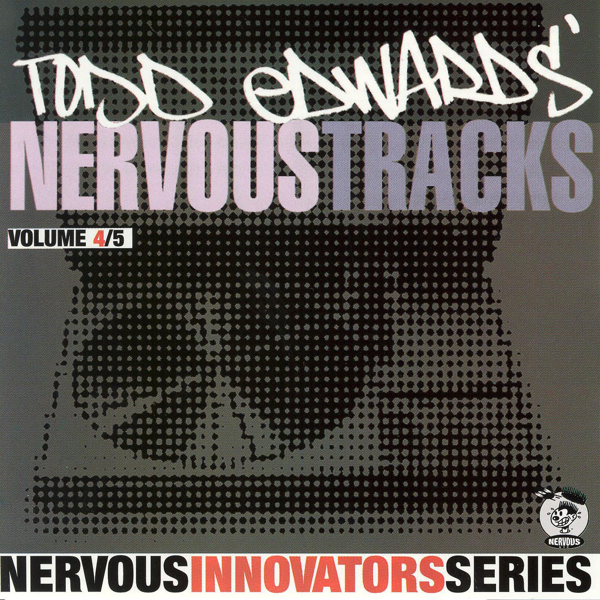 Постер альбома Todd Edwards' Nervous Tracks
