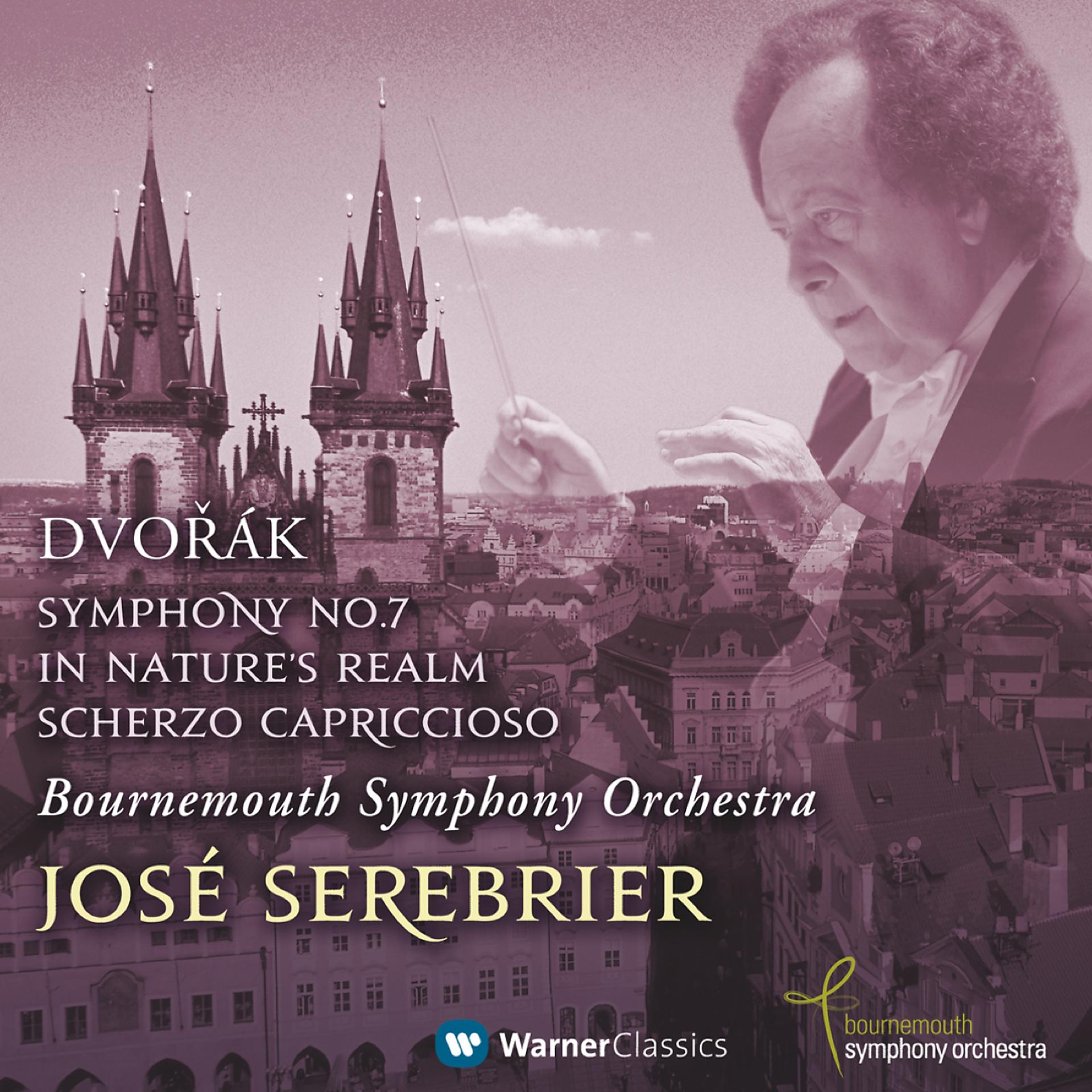 Постер альбома Dvorák : Symphony No.7, In Nature's Realm & Scherzo Capriccioso