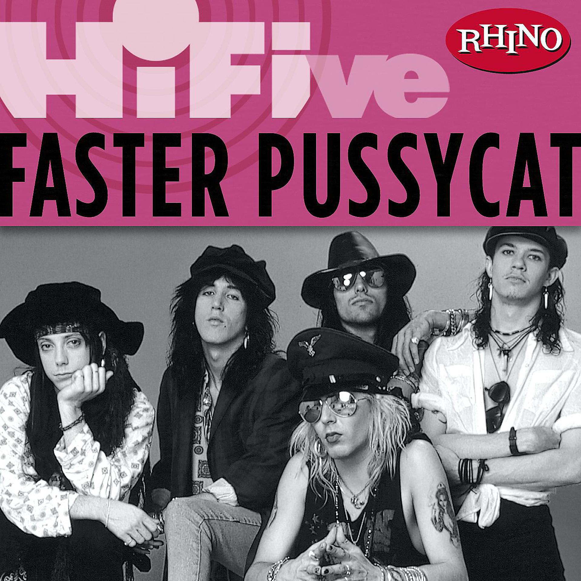 Постер альбома Rhino Hi-Five: Faster Pussycat