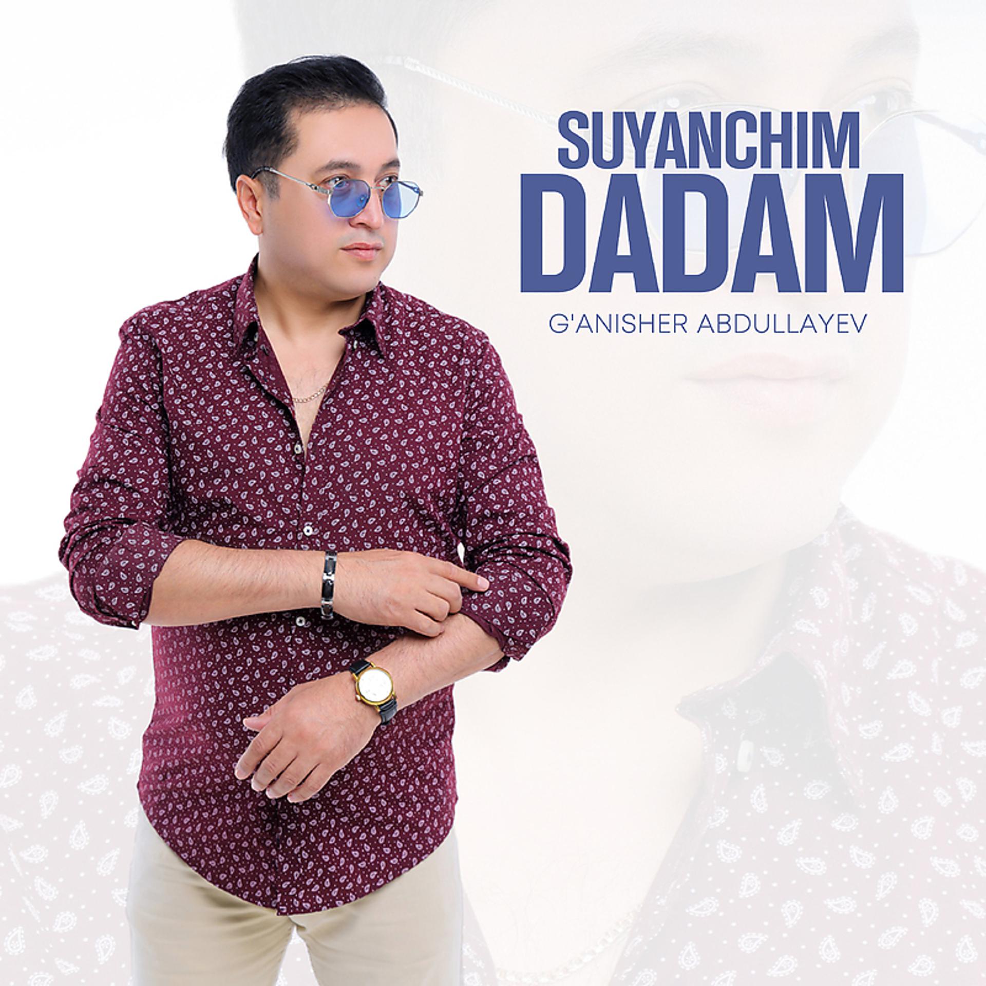 Постер альбома Suyanchim dadam