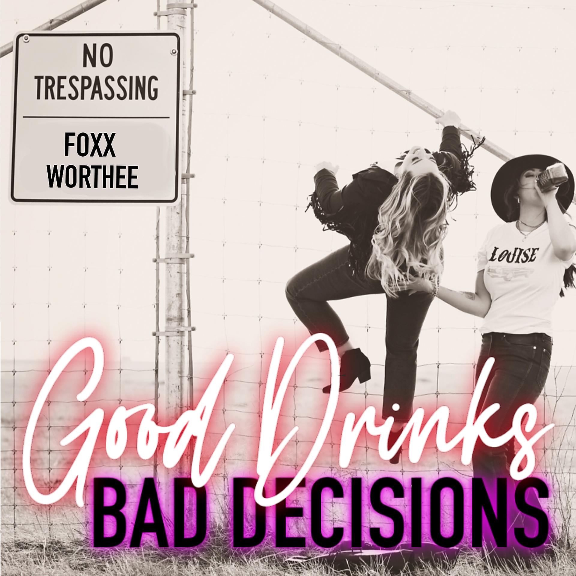 Постер альбома Good Drinks, Bad Decisions
