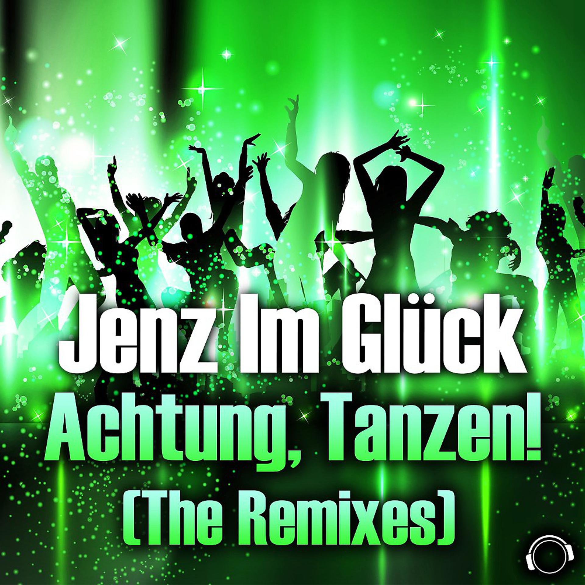 Постер альбома Achtung, Tanzen! (The Remixes)