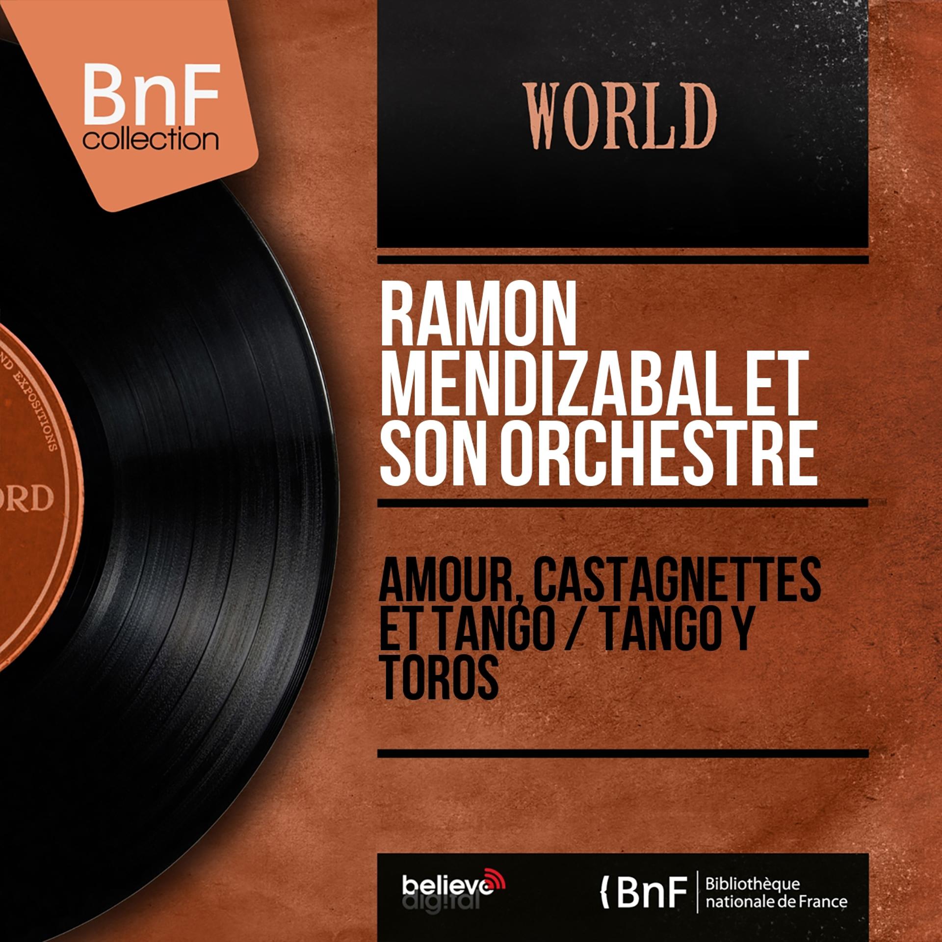 Постер альбома Amour, castagnettes et tango / Tango y Toros (Mono Version)