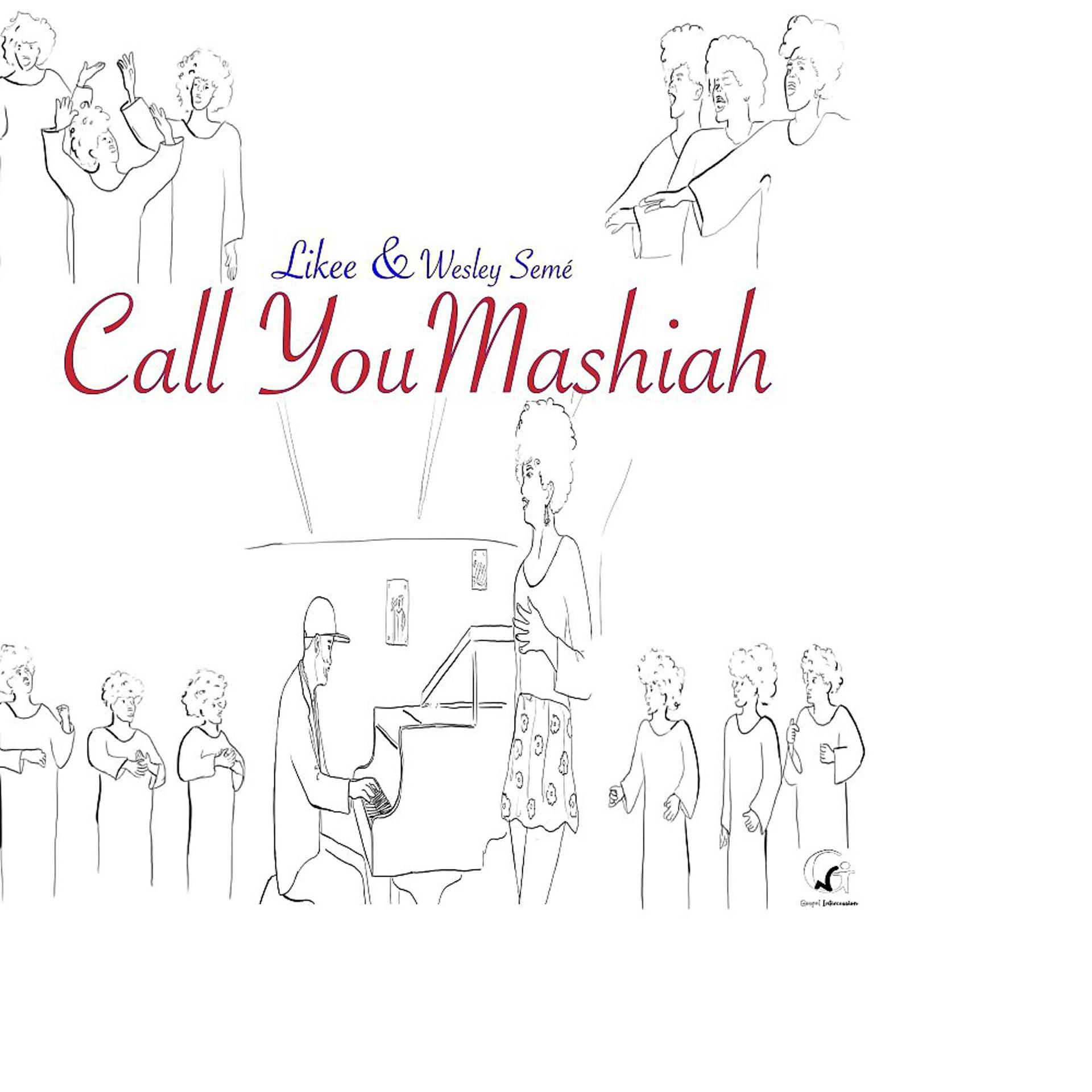 Постер альбома Call You Mashiah