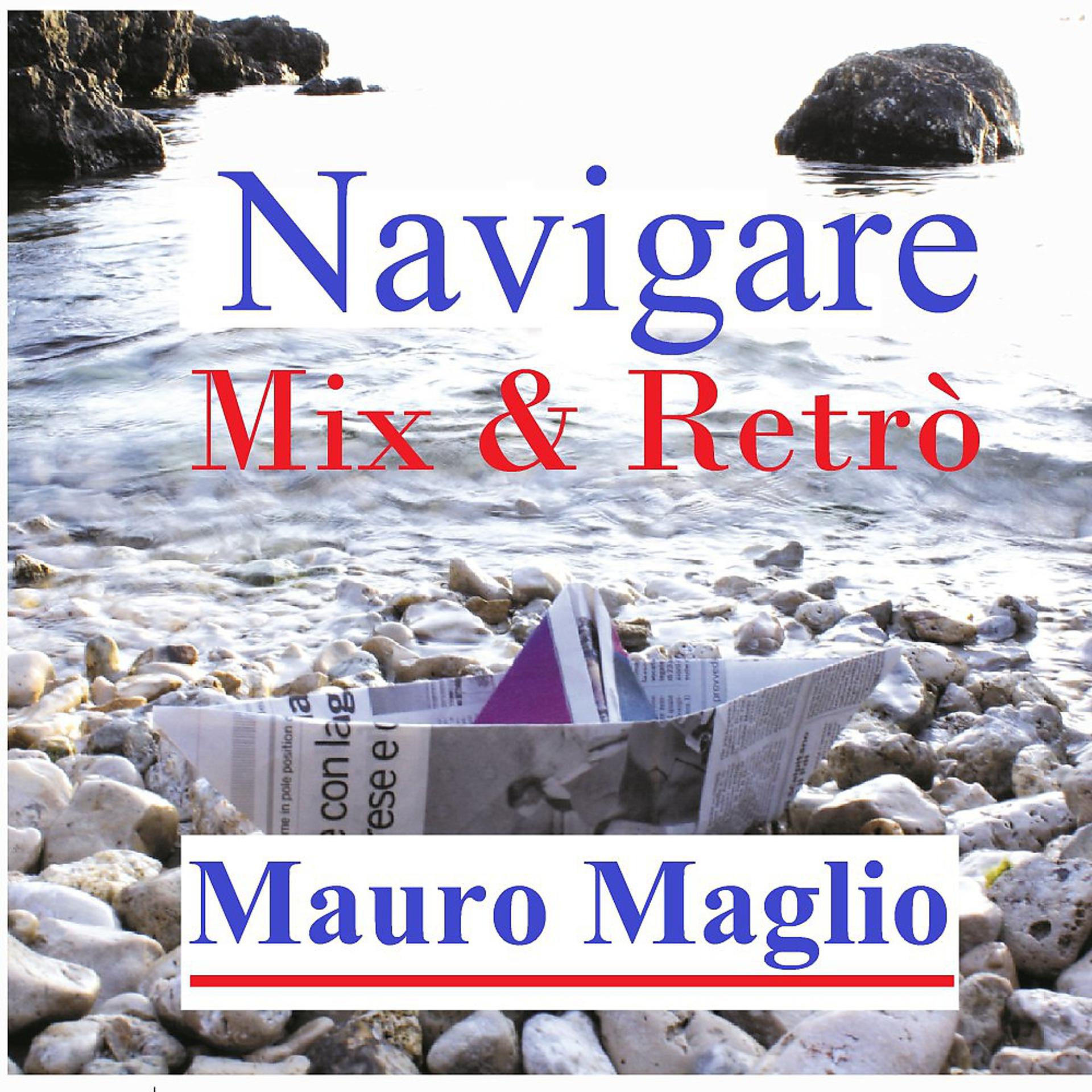 Постер альбома Navigare Mix e navigare retrò